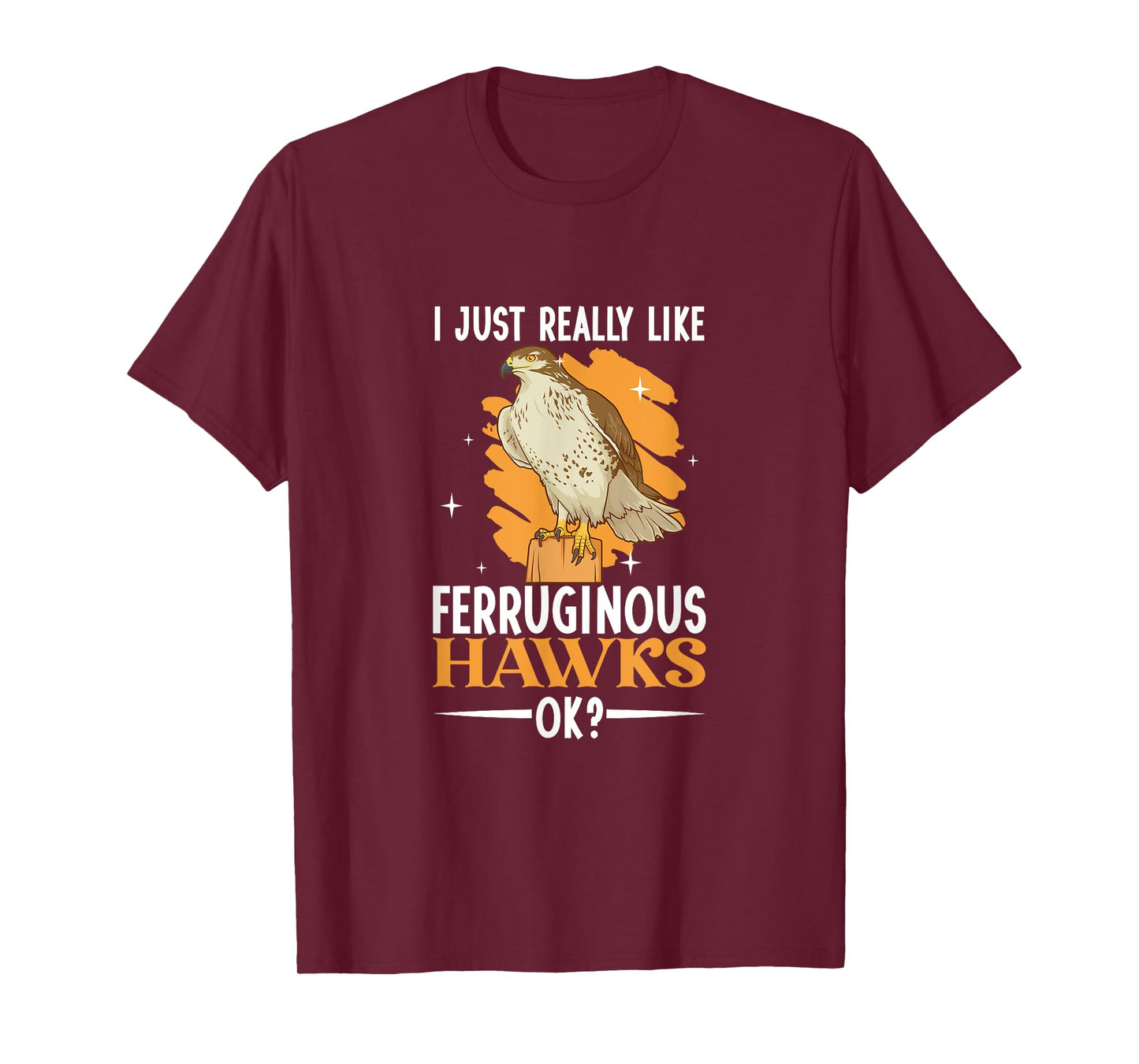 I love Ferruginous Hawks T-Shirt