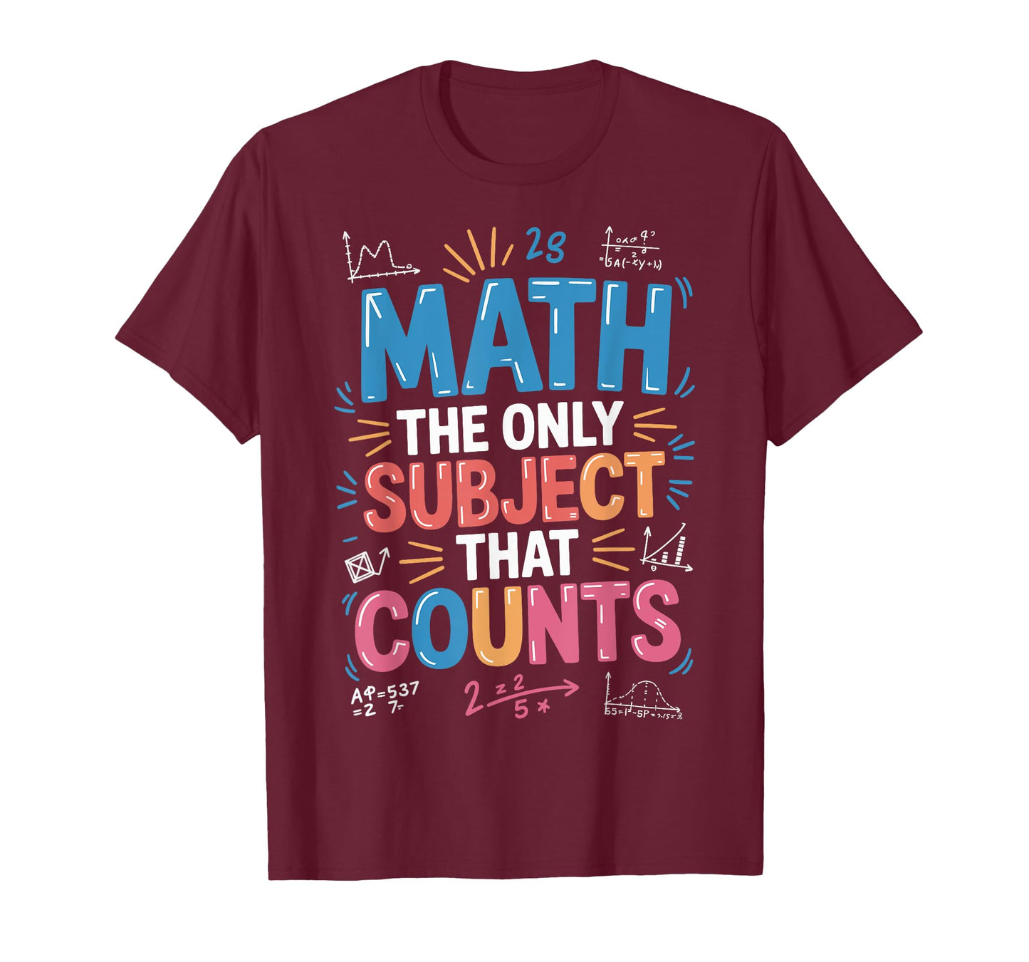 Math The Only Subject That Counts T-Shirt