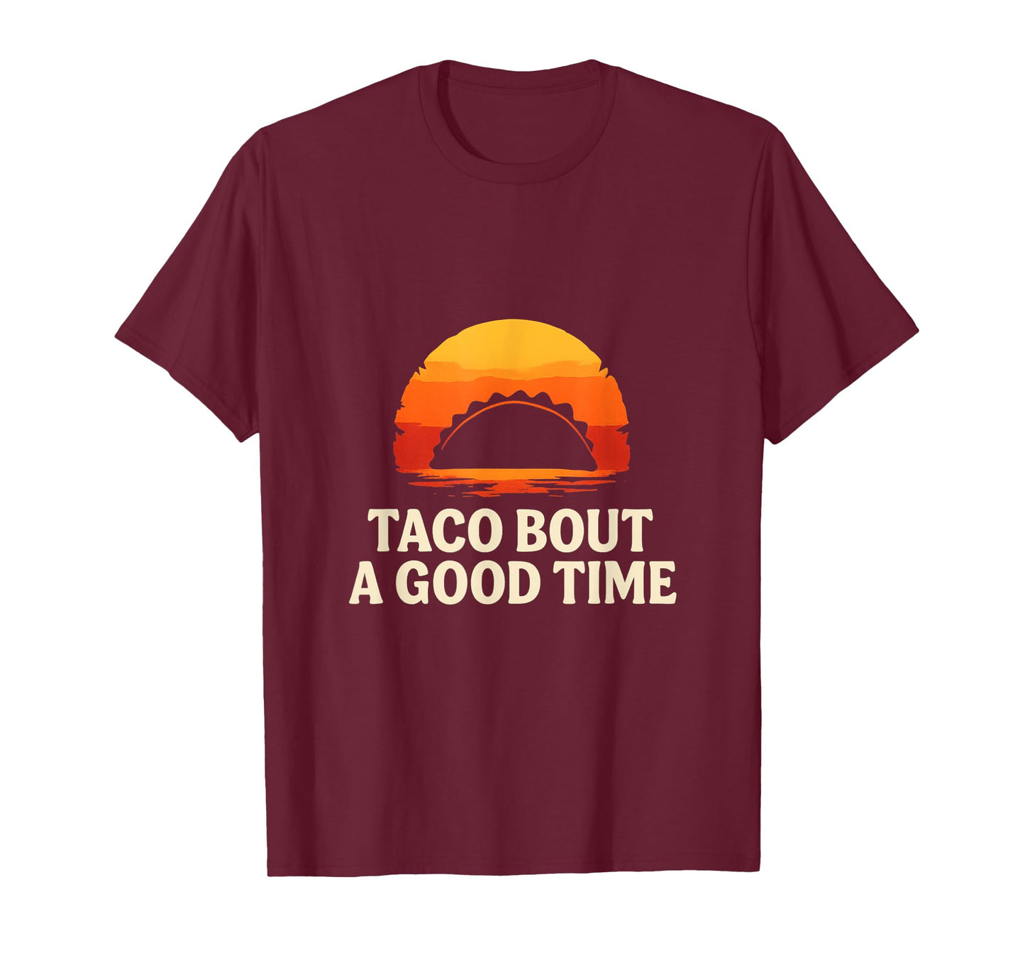 Taco ’Bout a Good Time – Retro Sunset T-Shirt