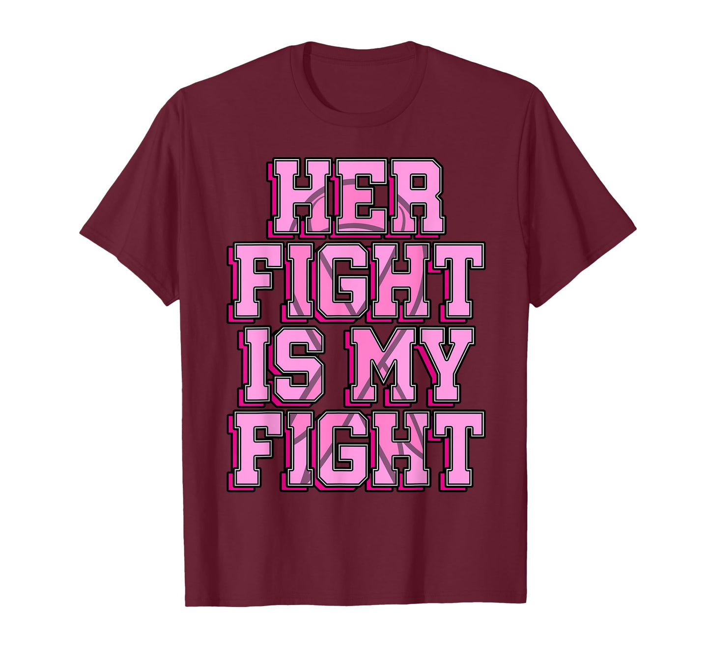 Her Fight Is My Fight Breast Cancer Shirt Chemotherapy Gift T-Shirt