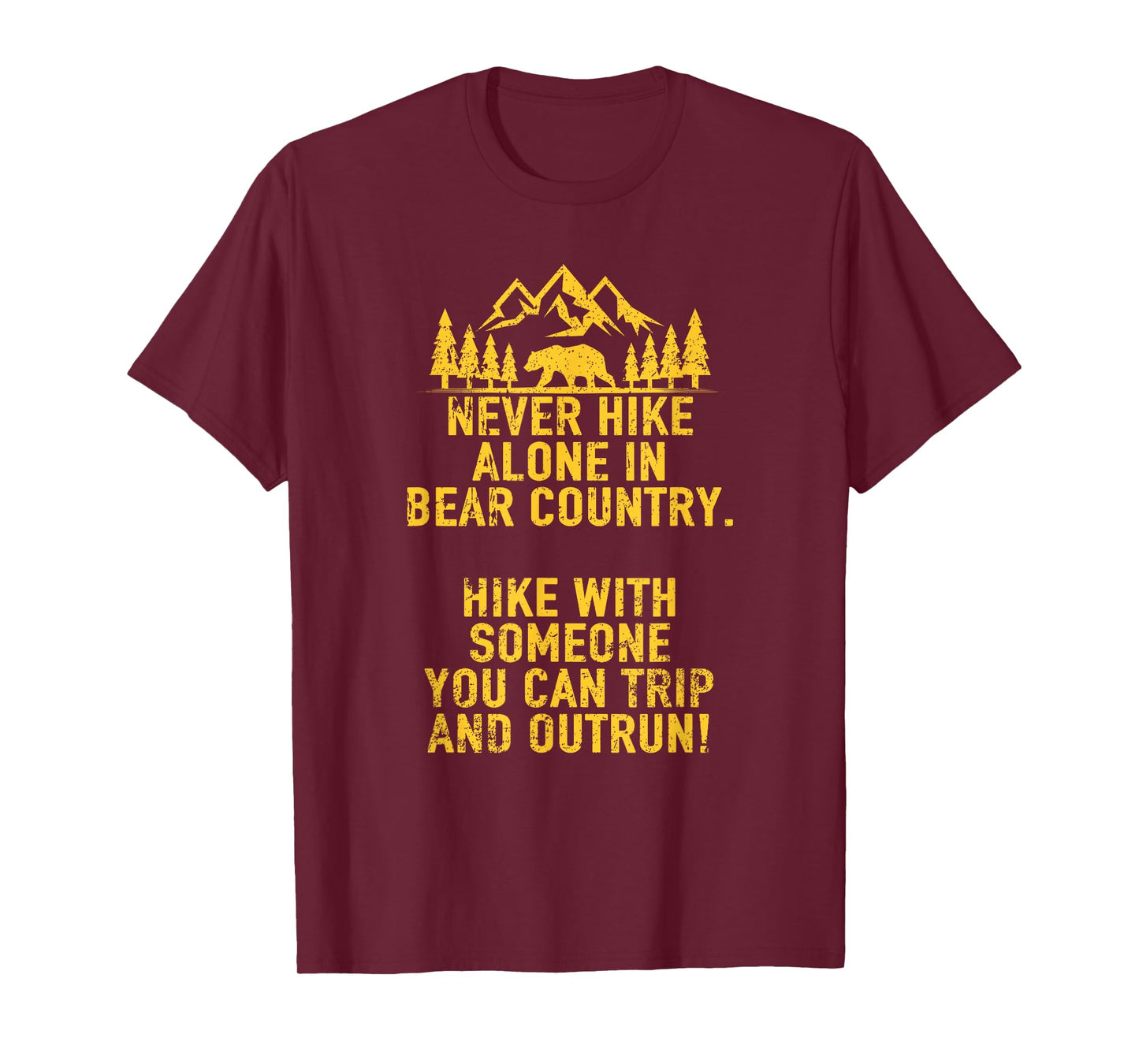 Funny Sarcastic Adult Humor Outdoors Bear Hiking T-shirt T-Shirt