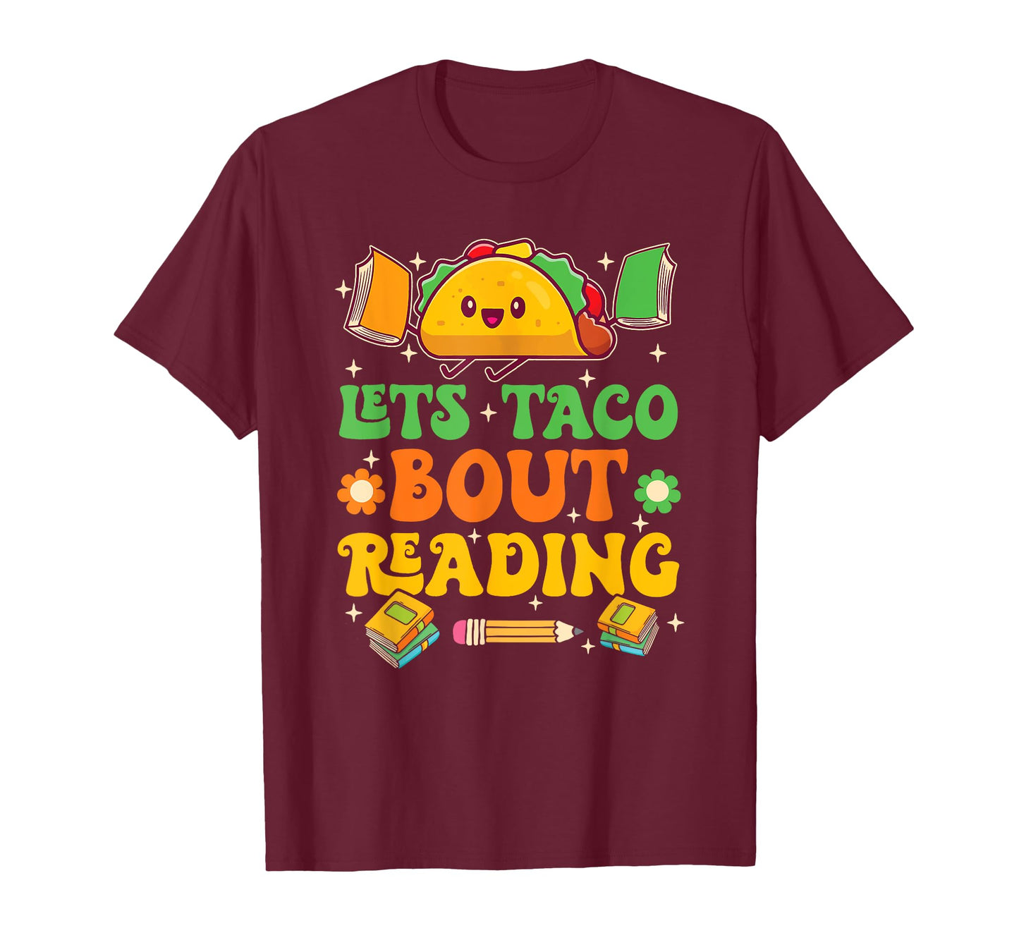 Lets Taco Bout Reading Back To School Science Teacher Groovy Men Women T-Shirt