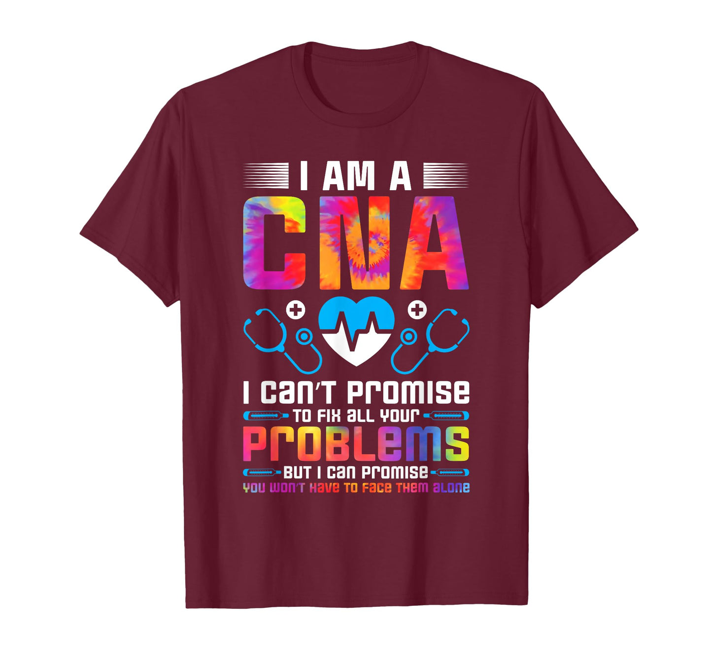 Certified Nursing Assistant Healthcare Tie Dye I Am a CNA T-Shirt