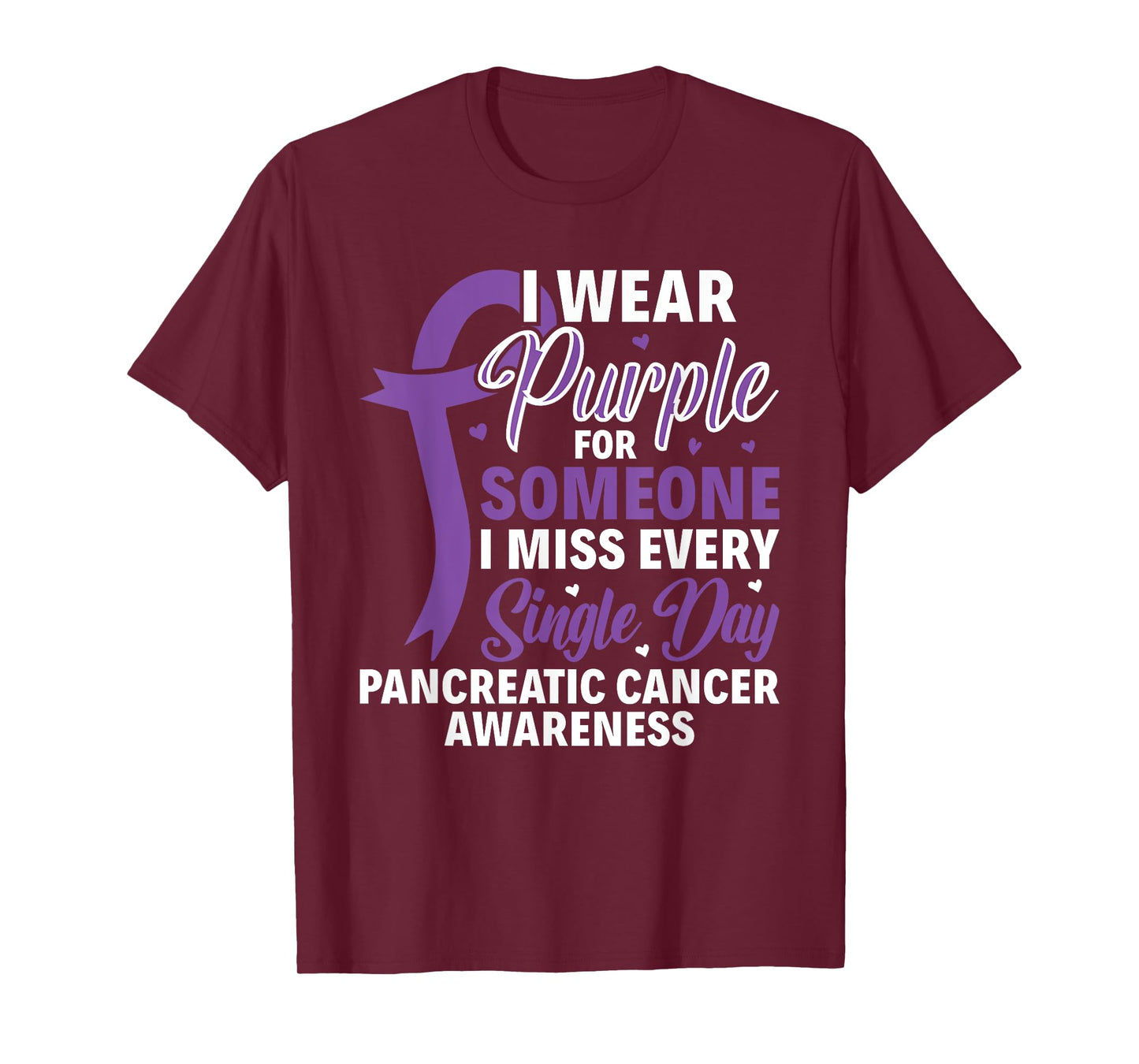 I Wear Purple For Someone Pancreatic Cancer Awareness T-Shirt