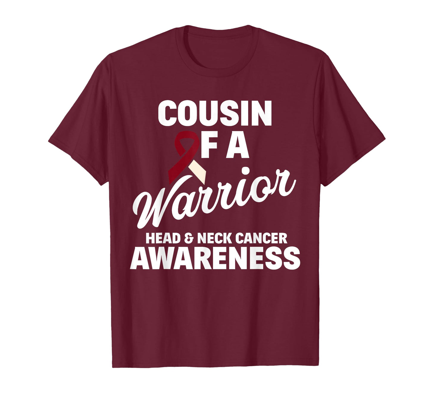 Oral Head & Neck Cancer Awareness Cousin Of A Warrior T-Shirt