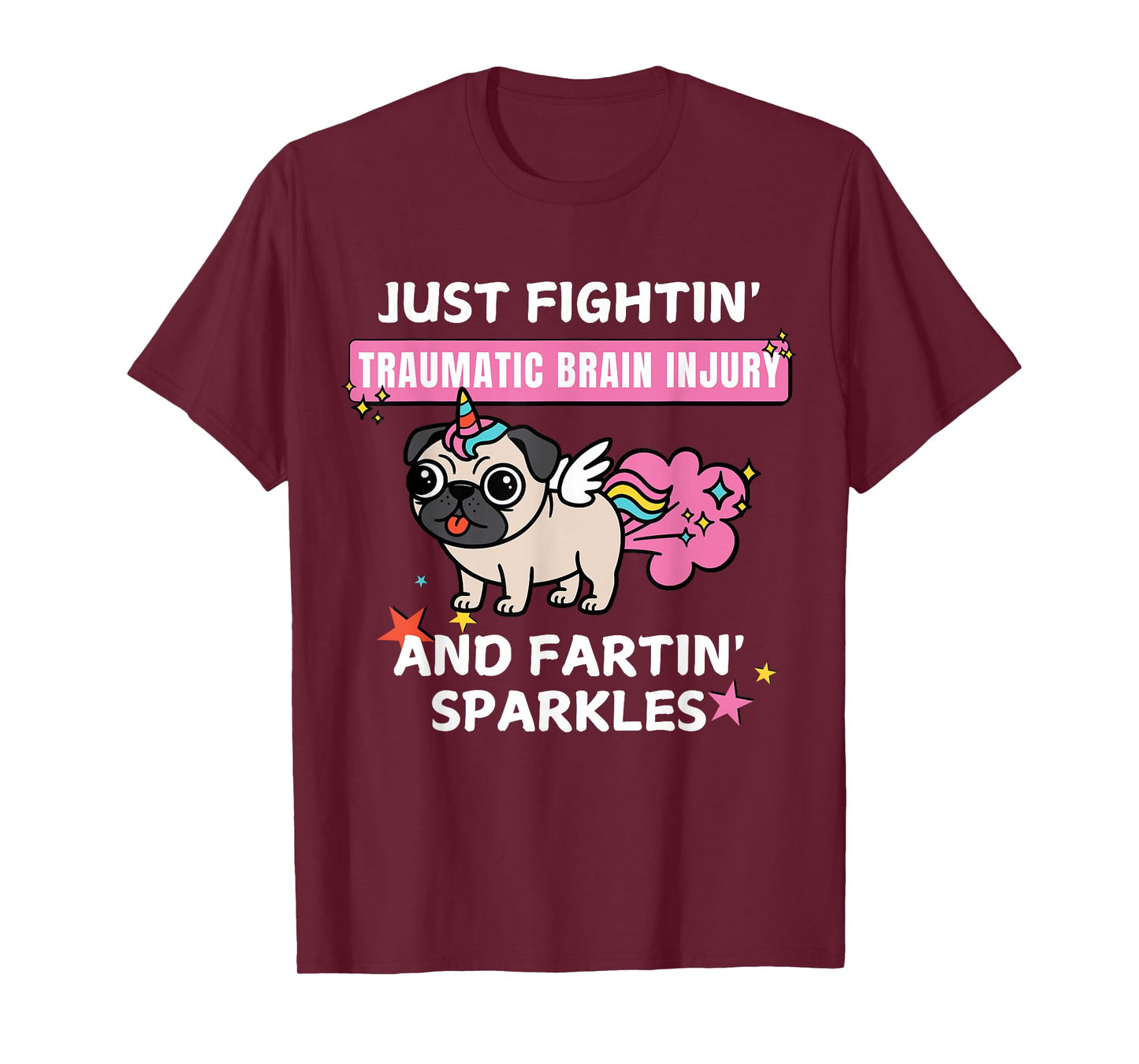Just Fightin' Traumatic Brain Injury And Fartin' Sparkles T-Shirt