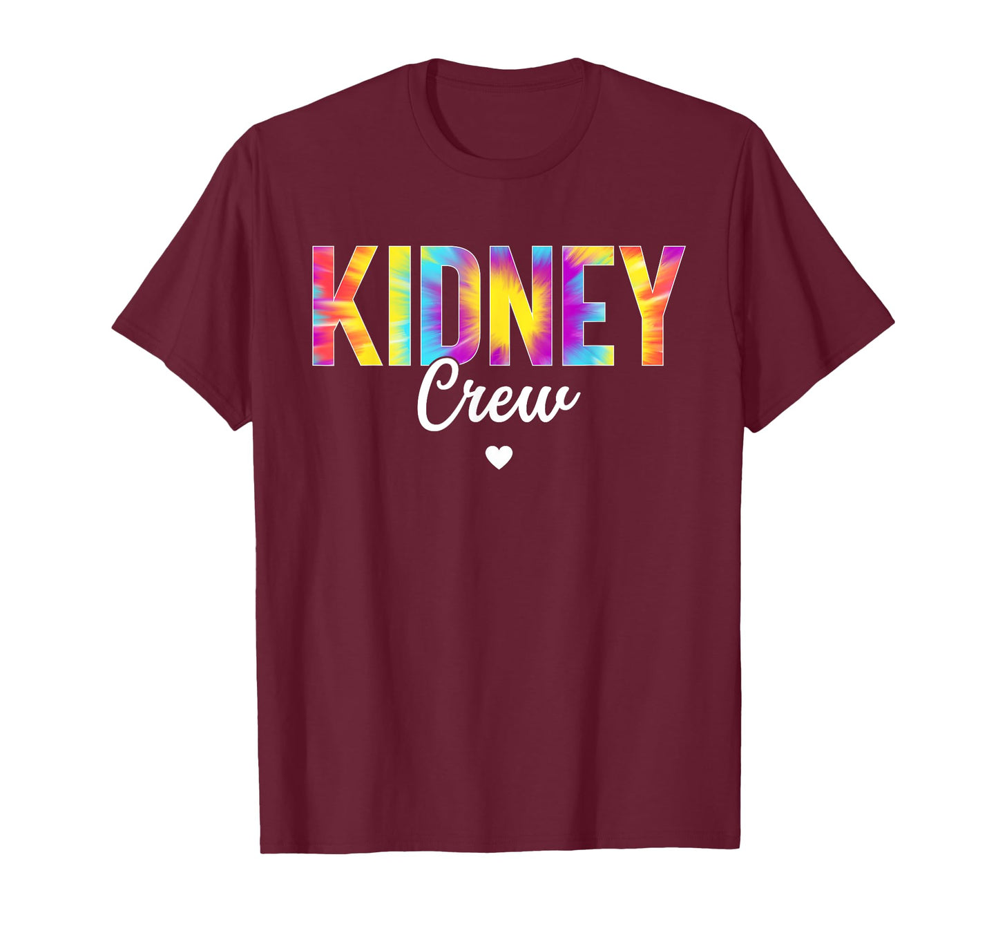 Tie Dye Kidney Crew Nephrology Nurse Design For Women Men T-Shirt