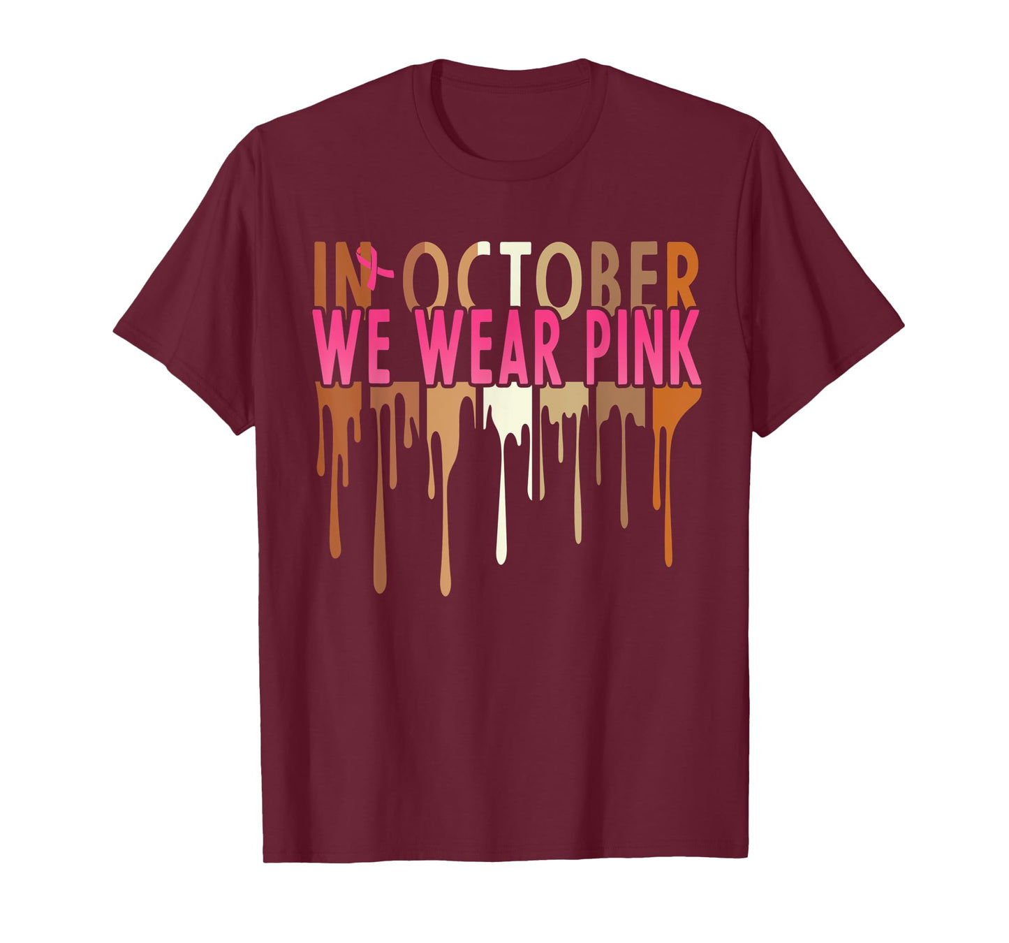 Melanin In October We Wear Pink Breast Cancer Awareness T-Shirt