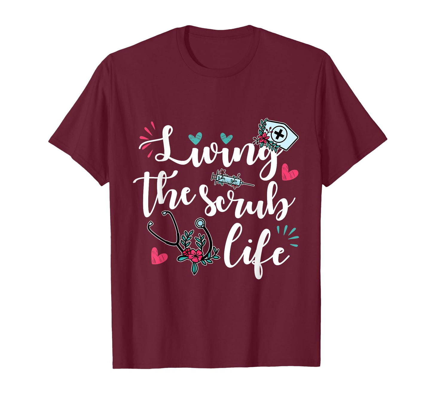 Funny "Living the Scrub Life" - Nurse T-Shirt