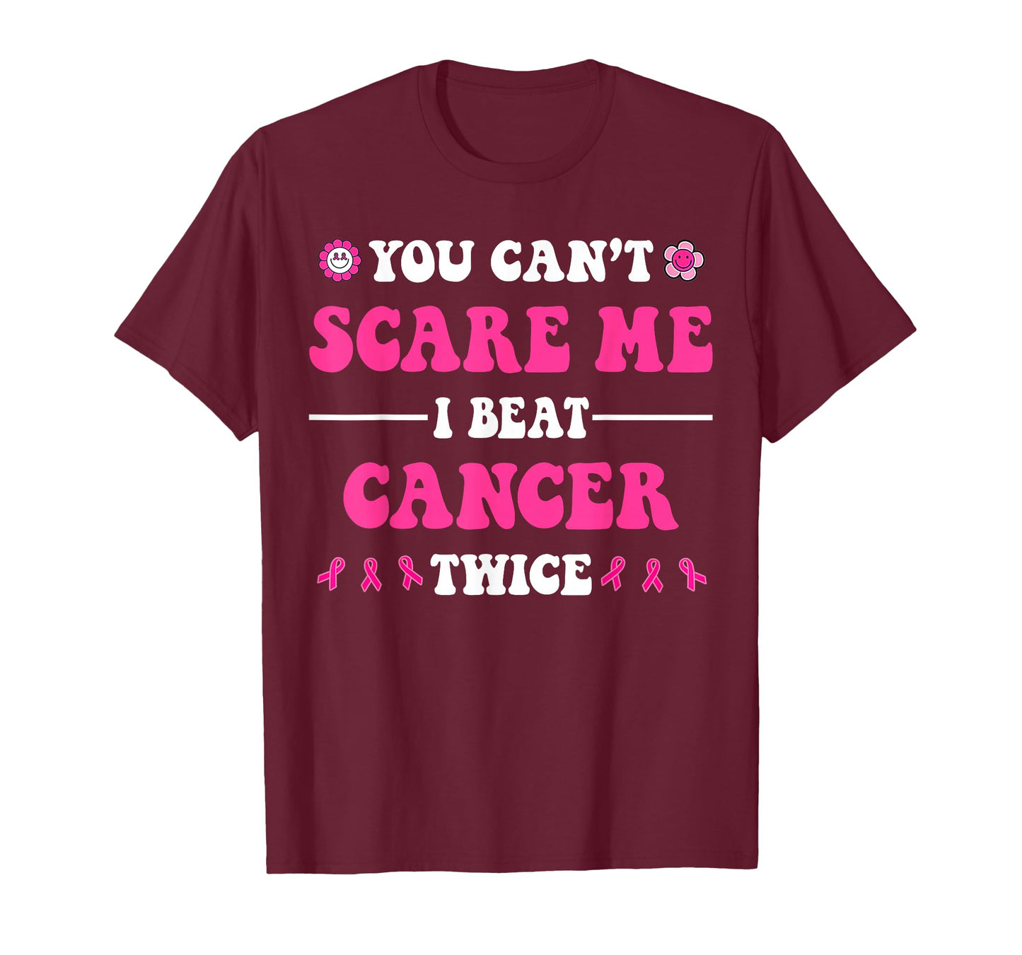 You Can't Scare Me I Beat Cancer Twice Breast Cancer Groovy T-Shirt
