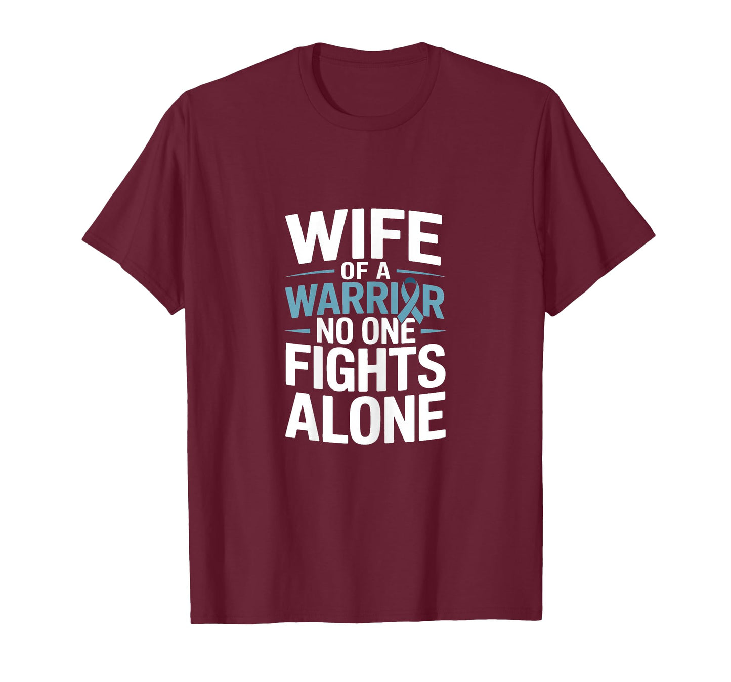 Wife of A Warrior Prostate Cancer T-Shirt