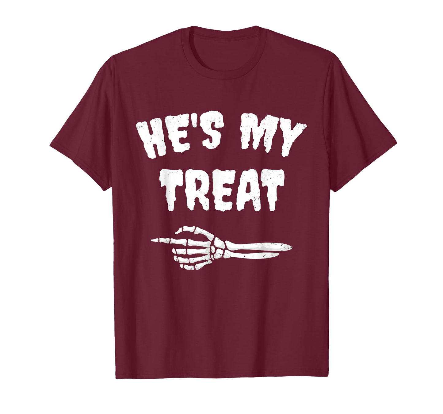 He's My Treat Funny Skeleton Halloween Matching Couples T-Shirt