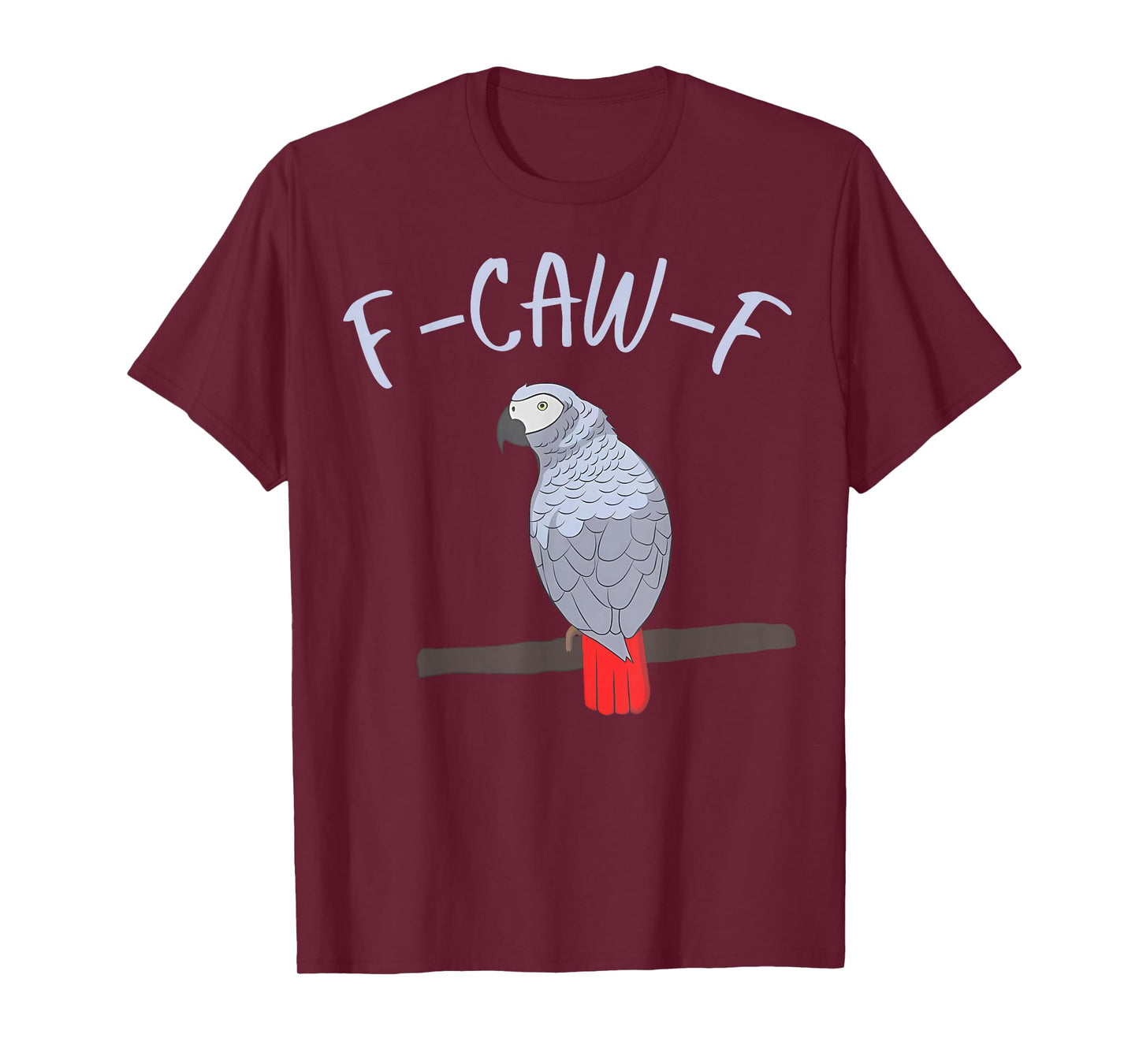 Funny Parrot F-Caw-F Humor Quote Animal Meme T-Shirt