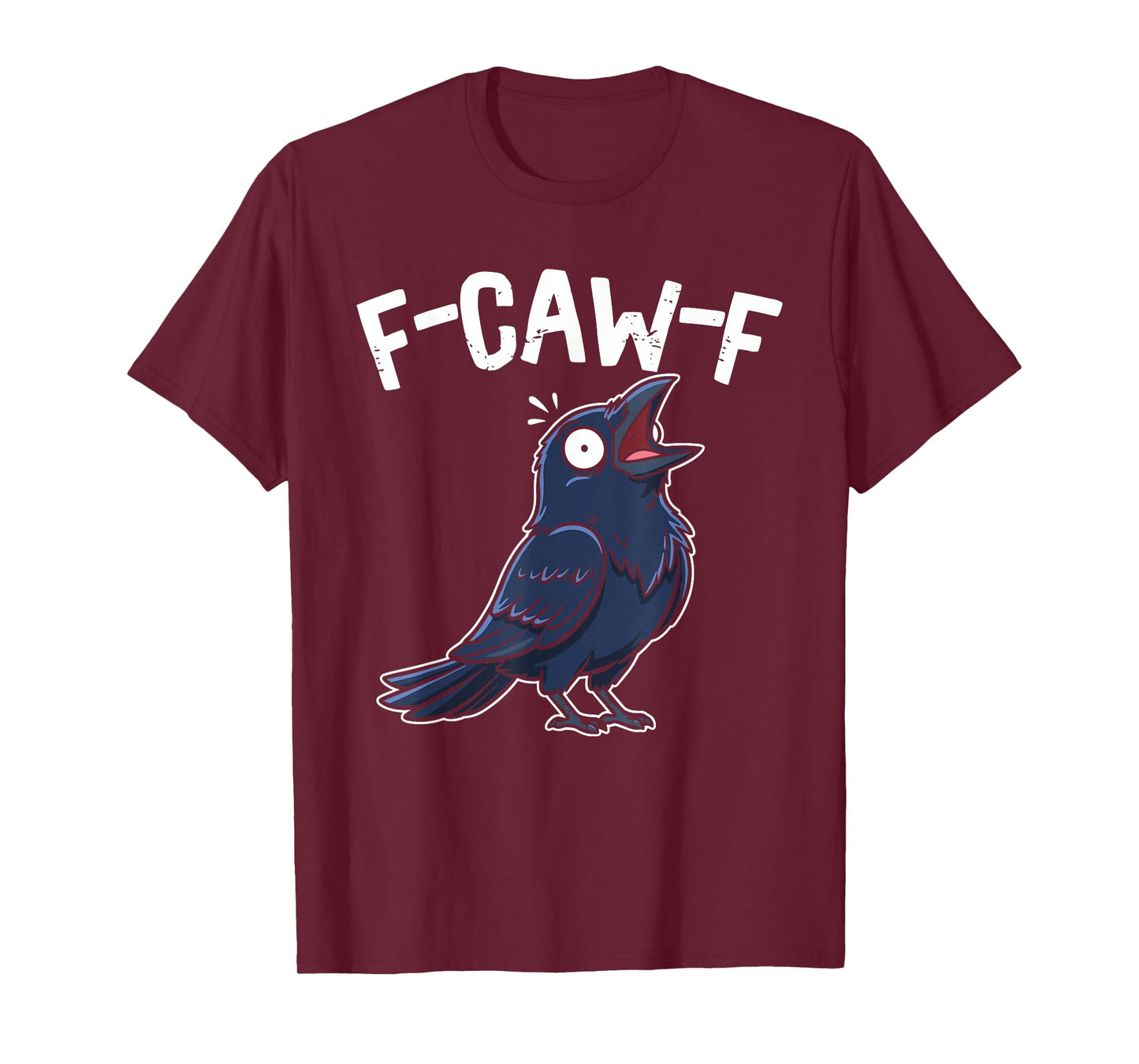 Funny F-Caw-F Black Crow Bird T-Shirt