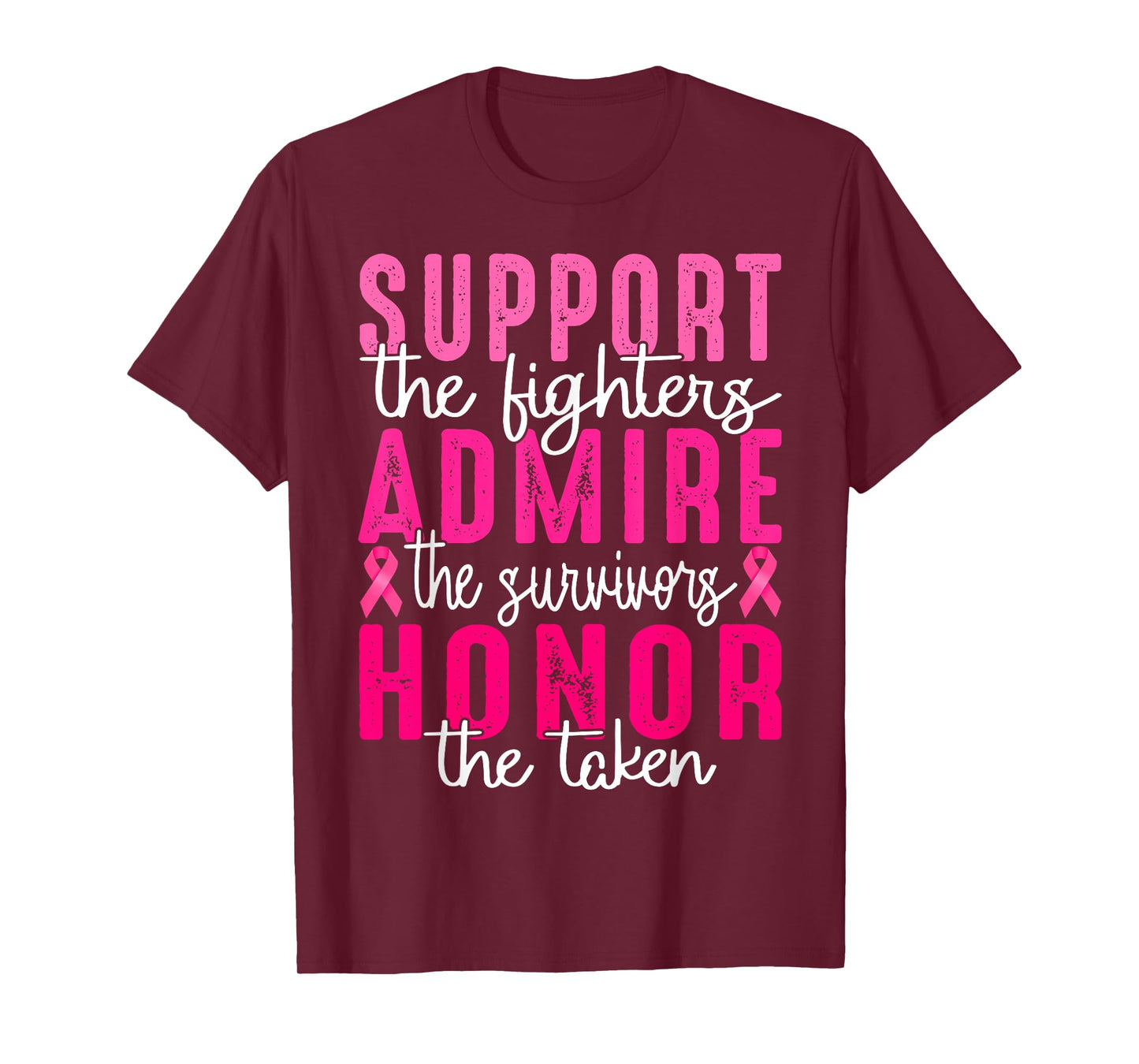 Breast Cancer Support Admire Honor Breast Cancer Awareness T-Shirt