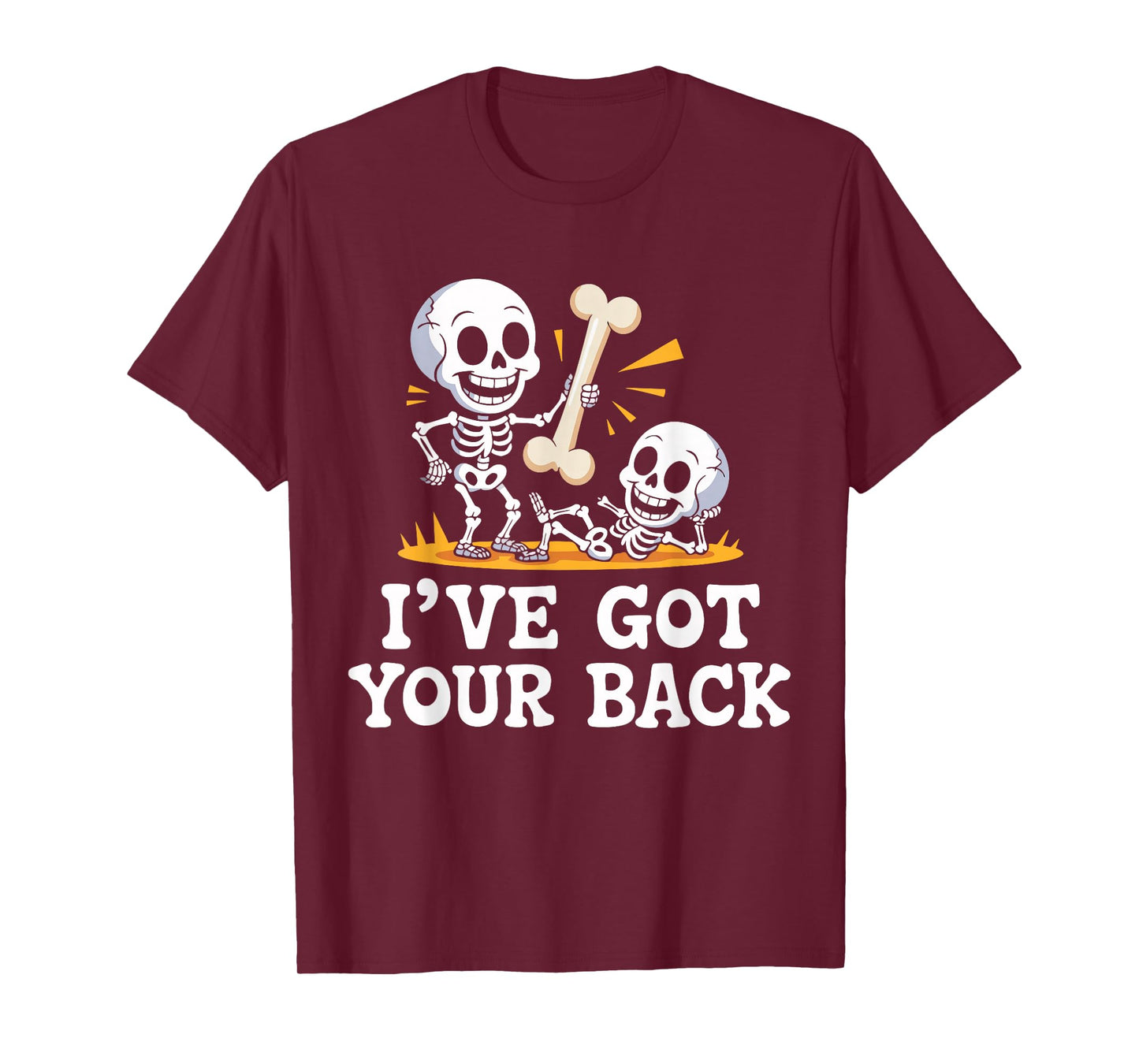 Halloween Skeletons Ive Got Your Back Man Woman Kids T-Shirt