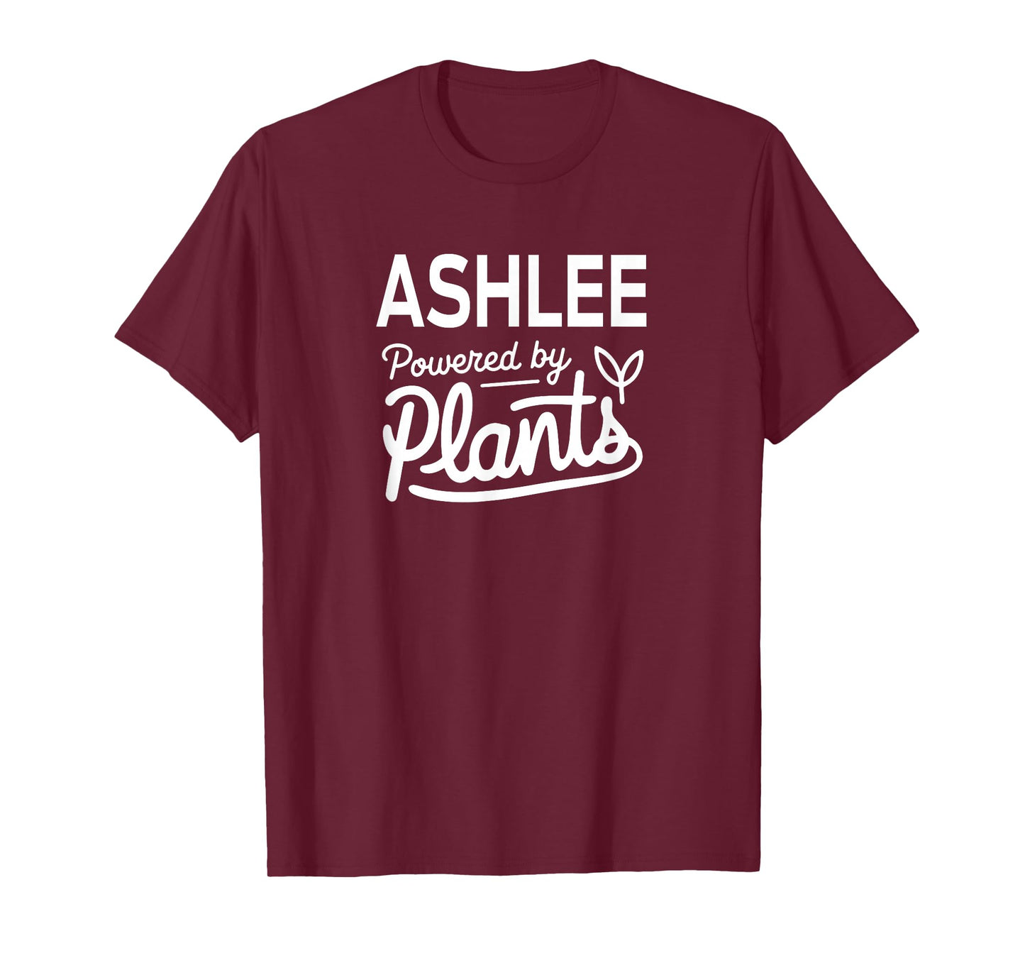 ASHLEE Powered by Plants Personalized Gift For Plant Moms T-Shirt