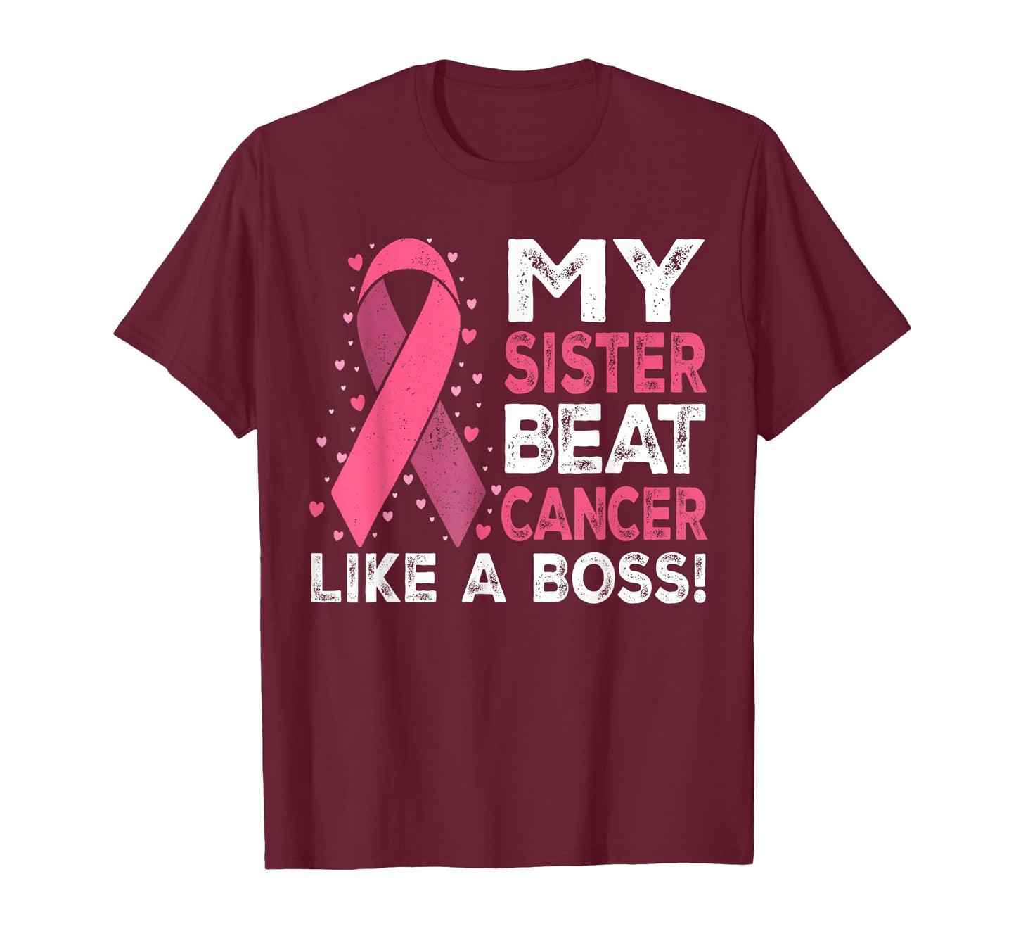 My Sister Beat Breast Cancer Like A Boss Warrior Survivor T-Shirt