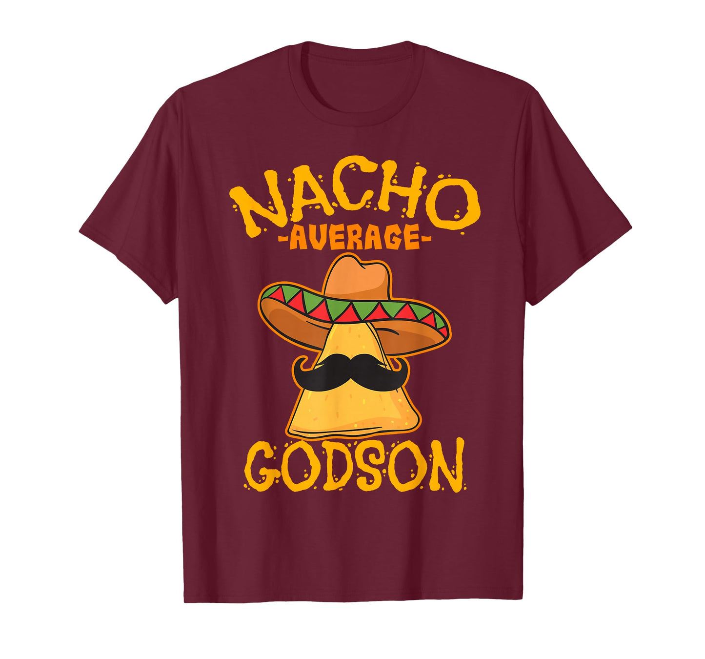 Nacho Average Godson Male Godchild Boy Cinco de Mayo Party T-Shirt