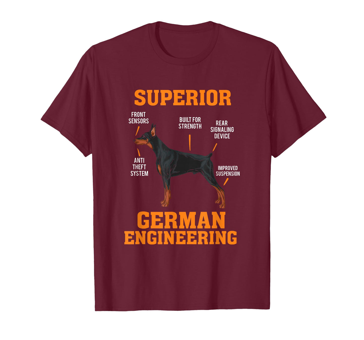 Funny Doberman Pinscher Gifts Dobermans: Superior German Engineering Unisex Black Crew Neck T-Shirt