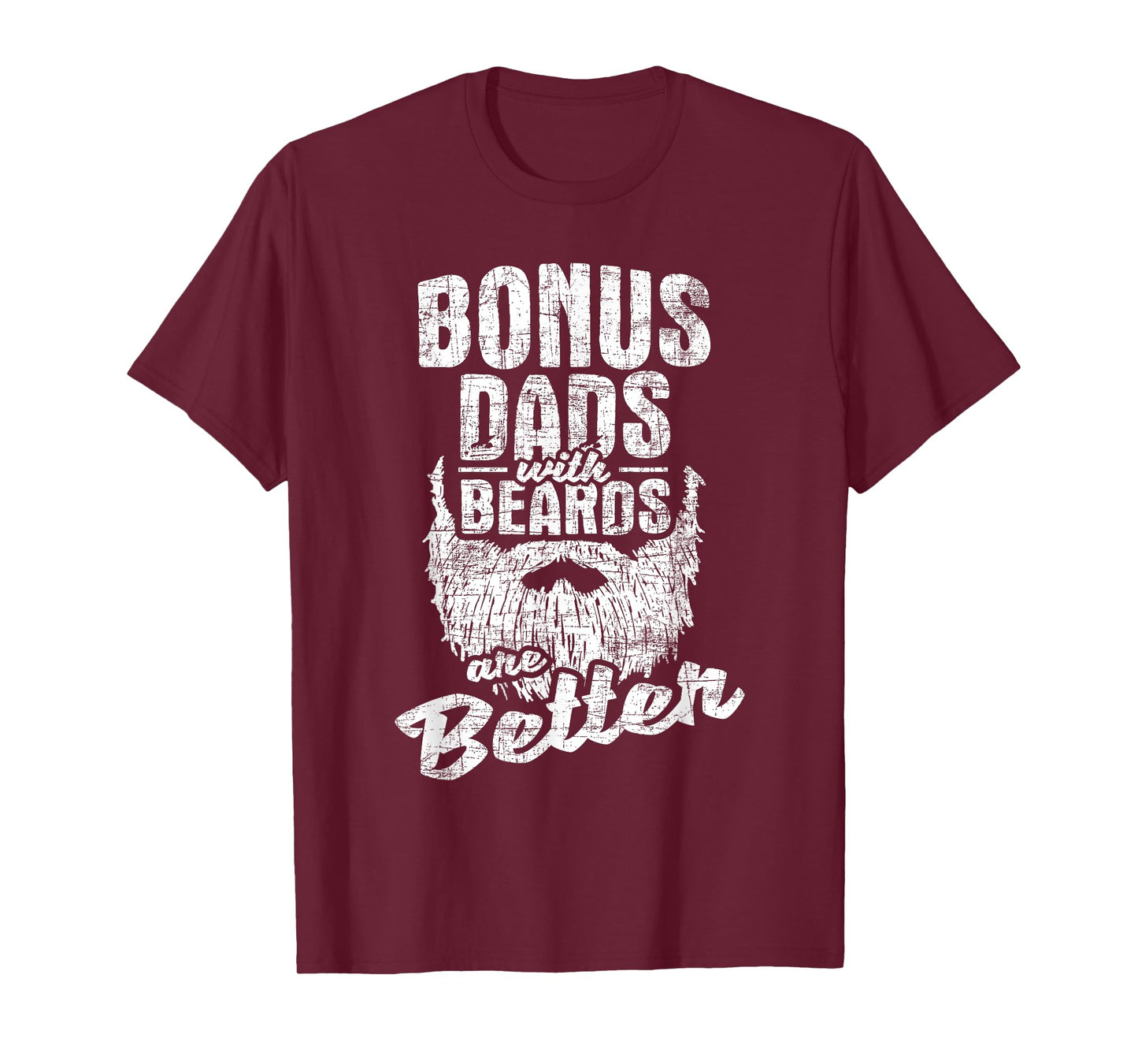 Bonus Dads With Beards - Fatherhood Stepdad Stepfather Uncle T-Shirt