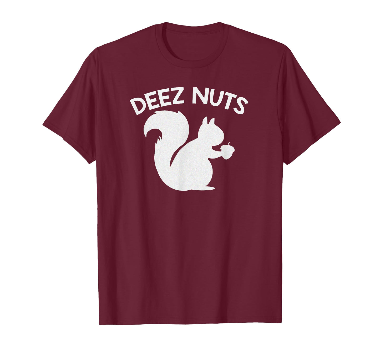 Deez Nuts Funny TShirt T-Shirt