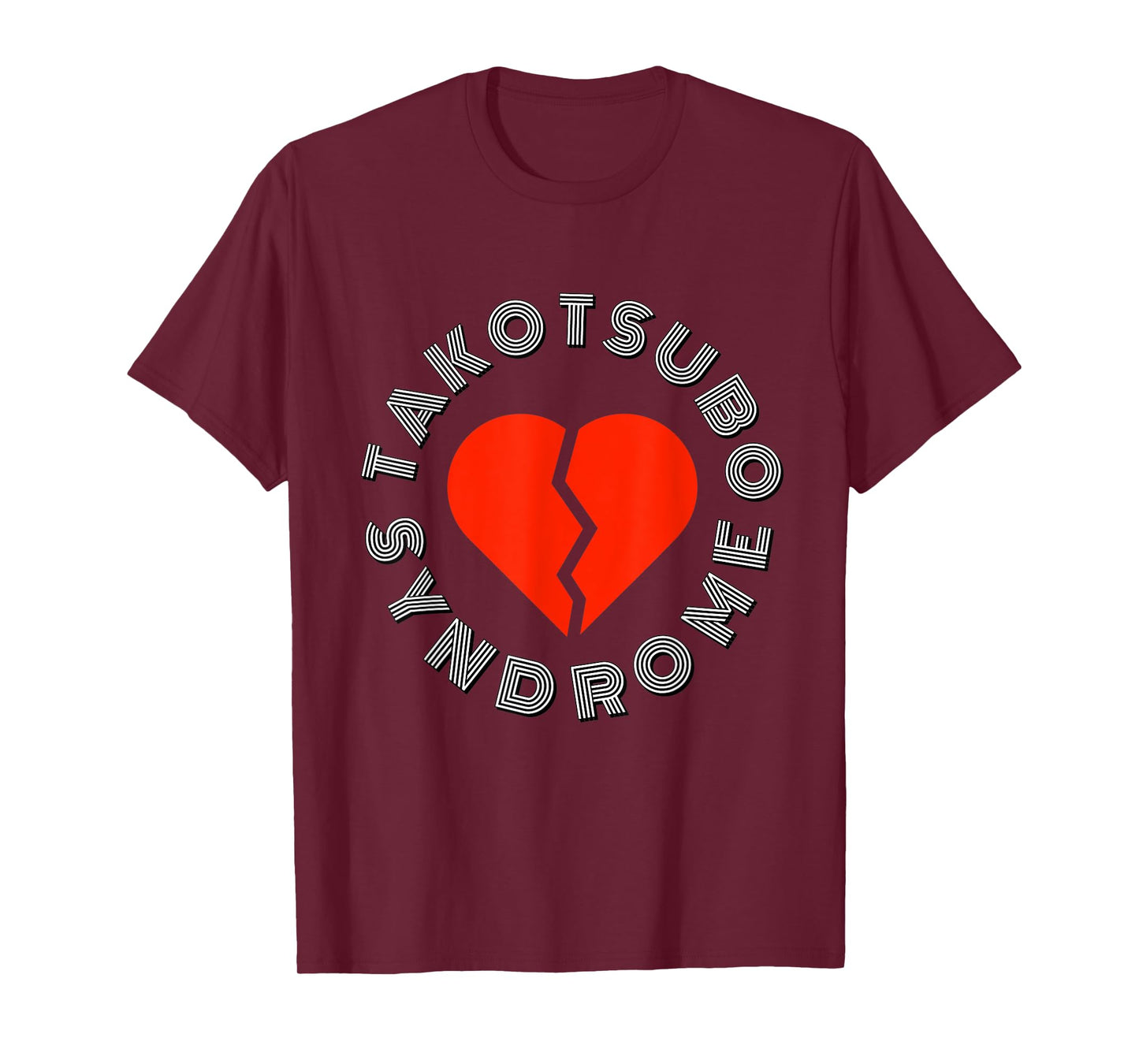 Takotsubo Syndrome, Broken Heart Syndrom, Cardiology Design T-Shirt