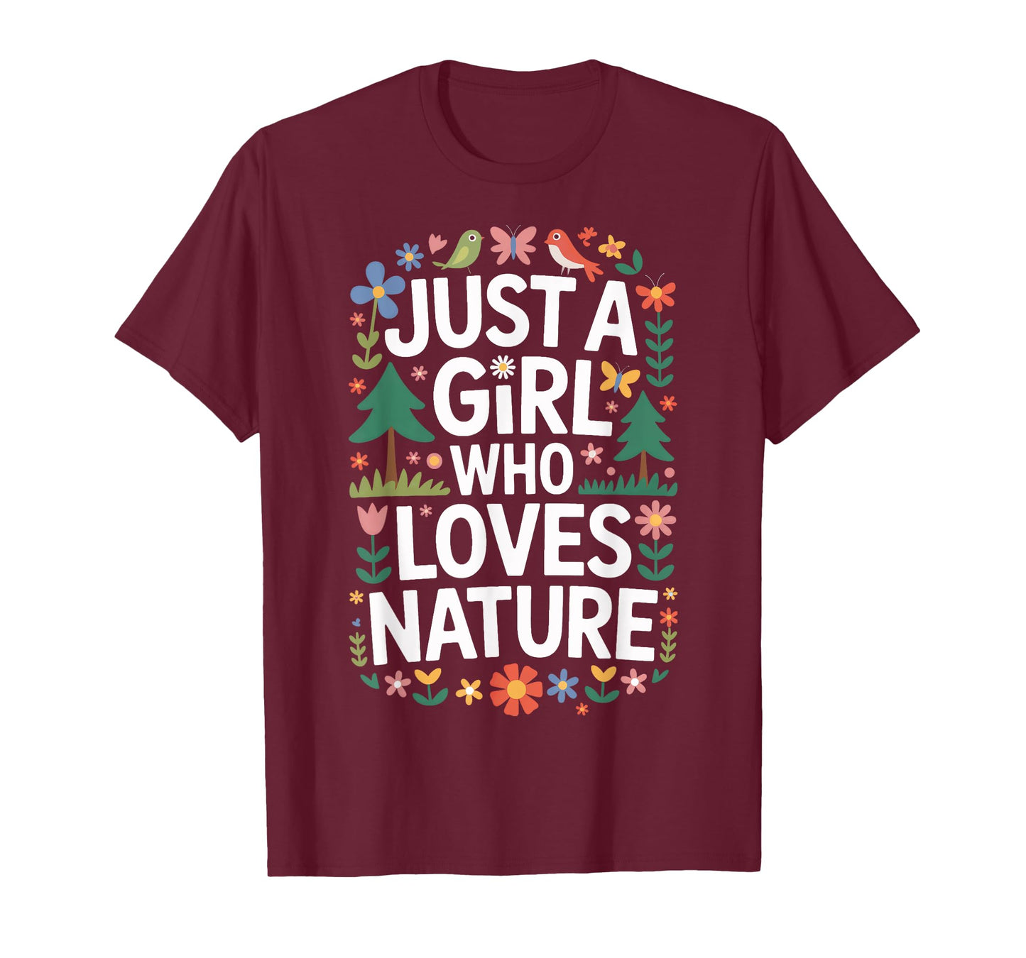 Just A Girl Who Loves Nature For Outdoor Adventure Fans T-Shirt
