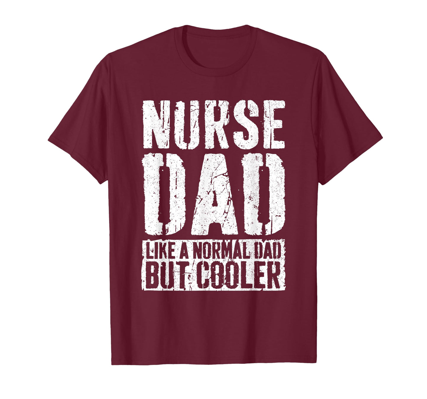 Nurse Dad Shirt Men Fathers Day Nurse Dad T-Shirt