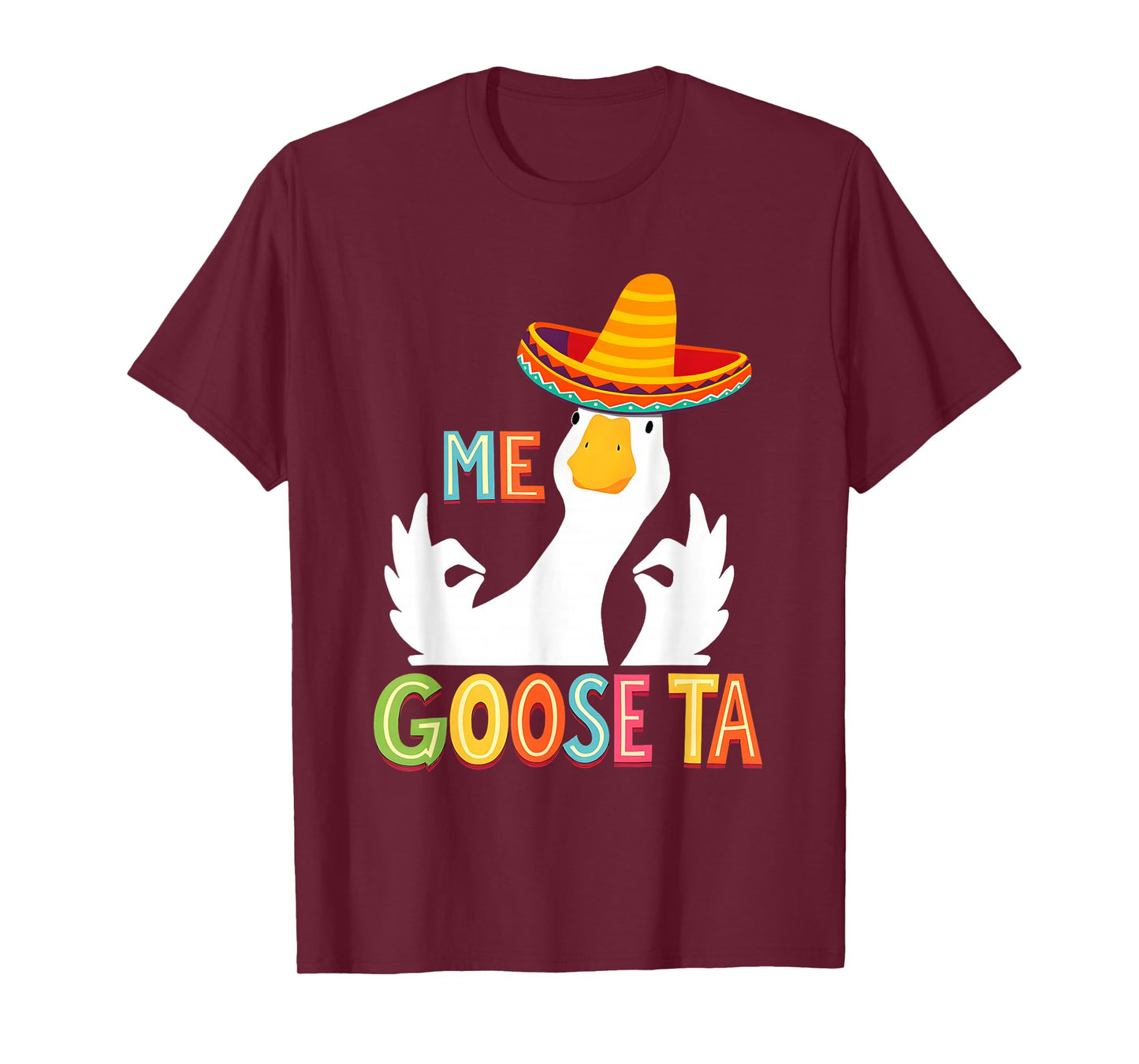 Cute Goose Pun Me Goose Ta Mexican Funny Spanish T-Shirt