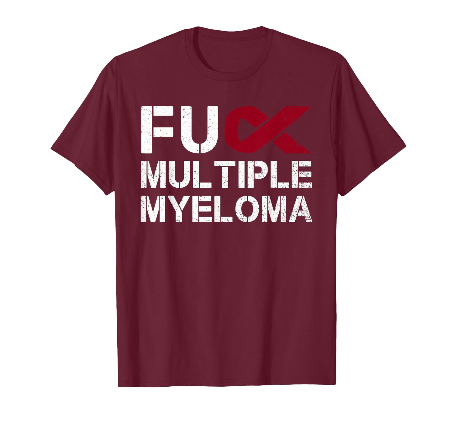 Fuck Multiple Myeloma Awareness Month Ribbon Warrior Fighter T-Shirt