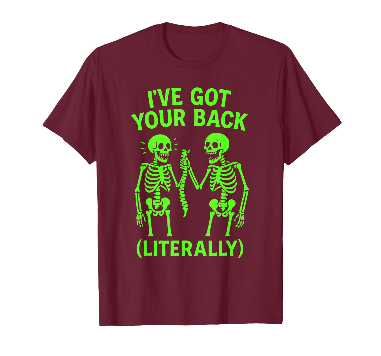 I've Got Your Back Funny Skeleton Skull Pun Halloween T-Shirt
