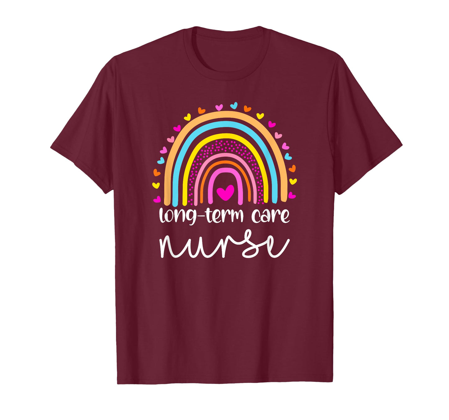 LTC Nurse Long-Term Care Nurse Nurses Day T-Shirt