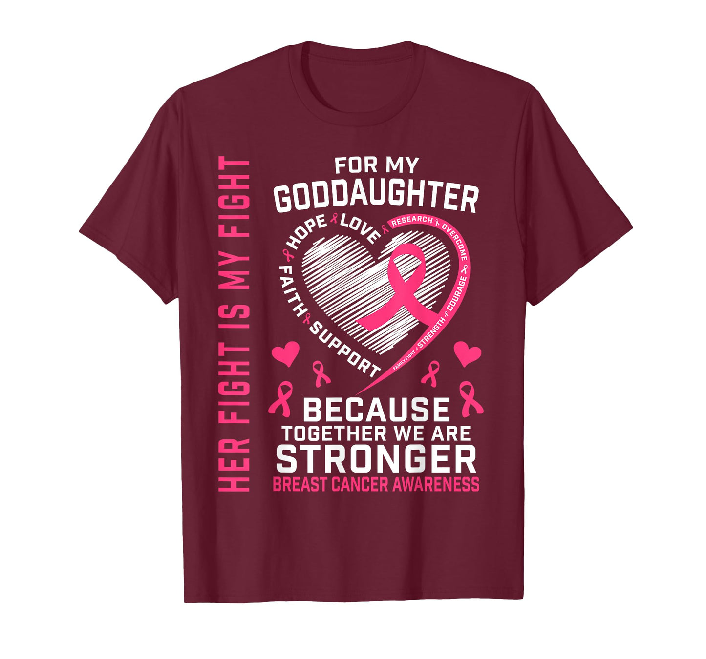 Her Fight Is My Fight Goddaughter Breast Cancer Shirts Tees T-Shirt