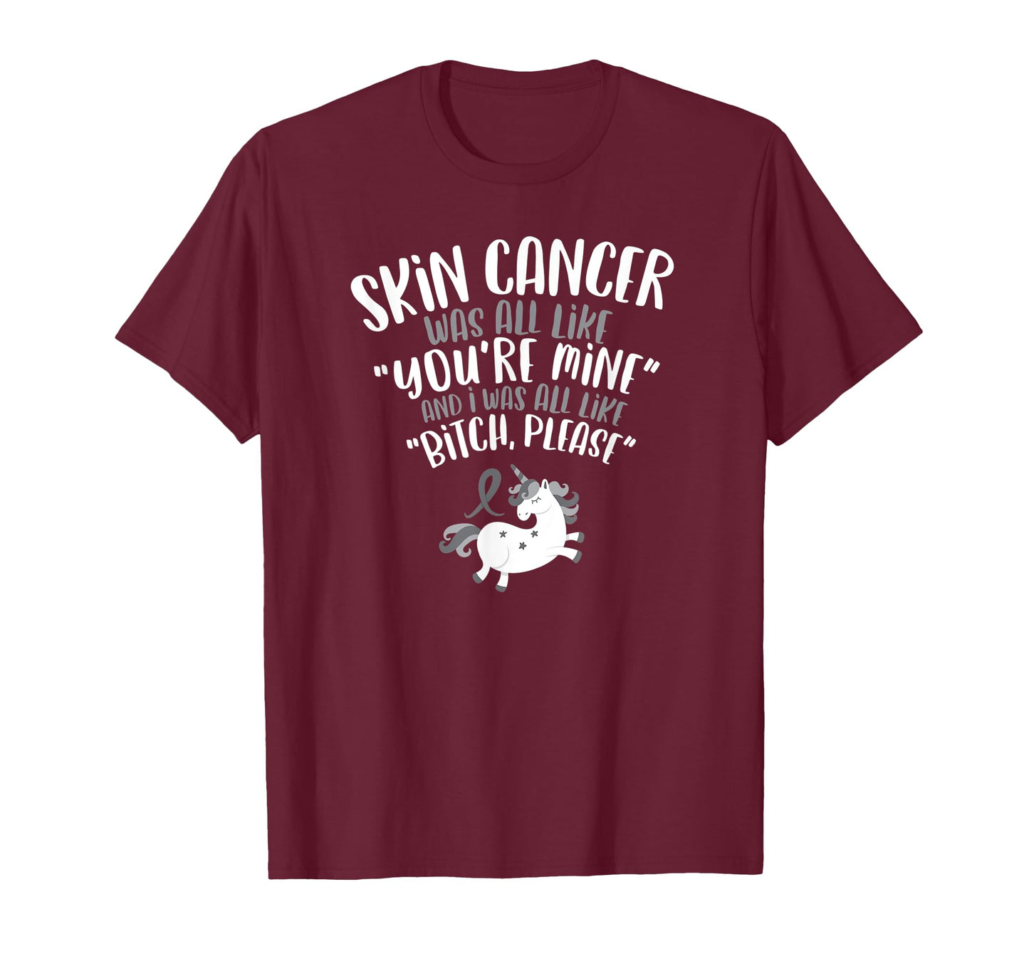 Skin Cancer Fighter Survivor Funny Quote Unicorn Gift T-Shirt