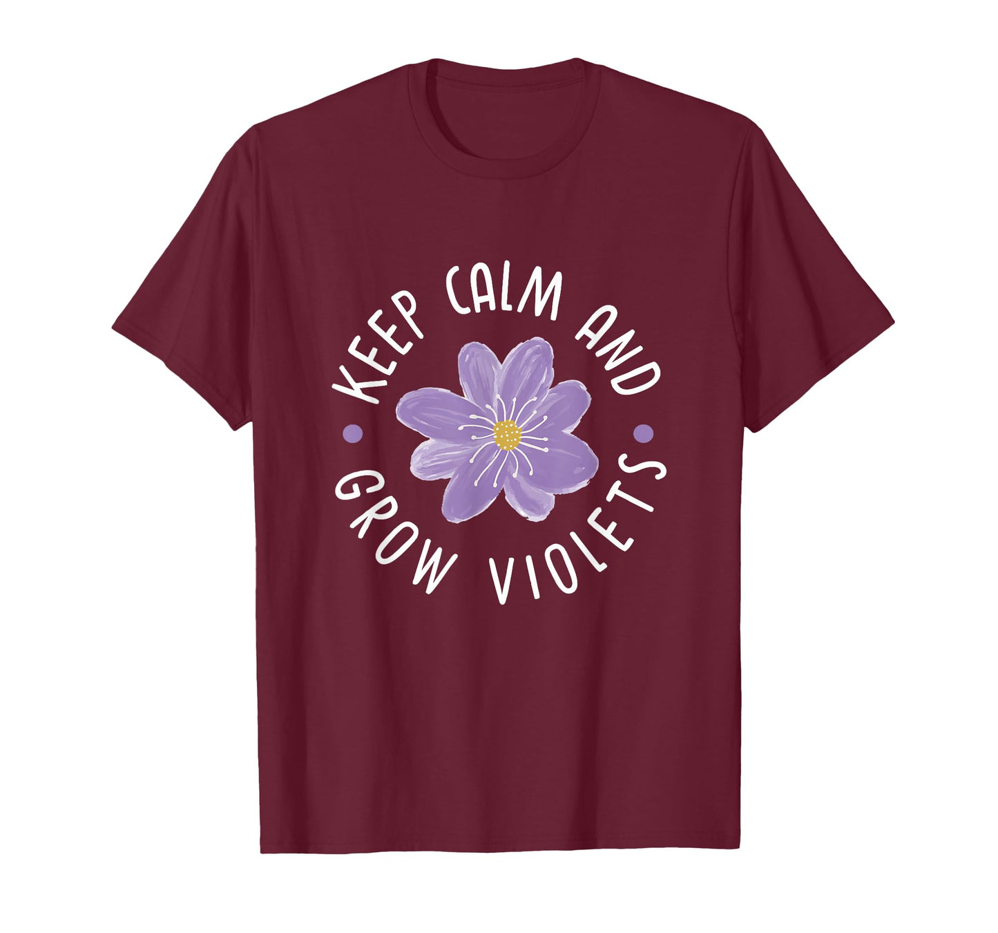 Keep calm and grow violets T-Shirt