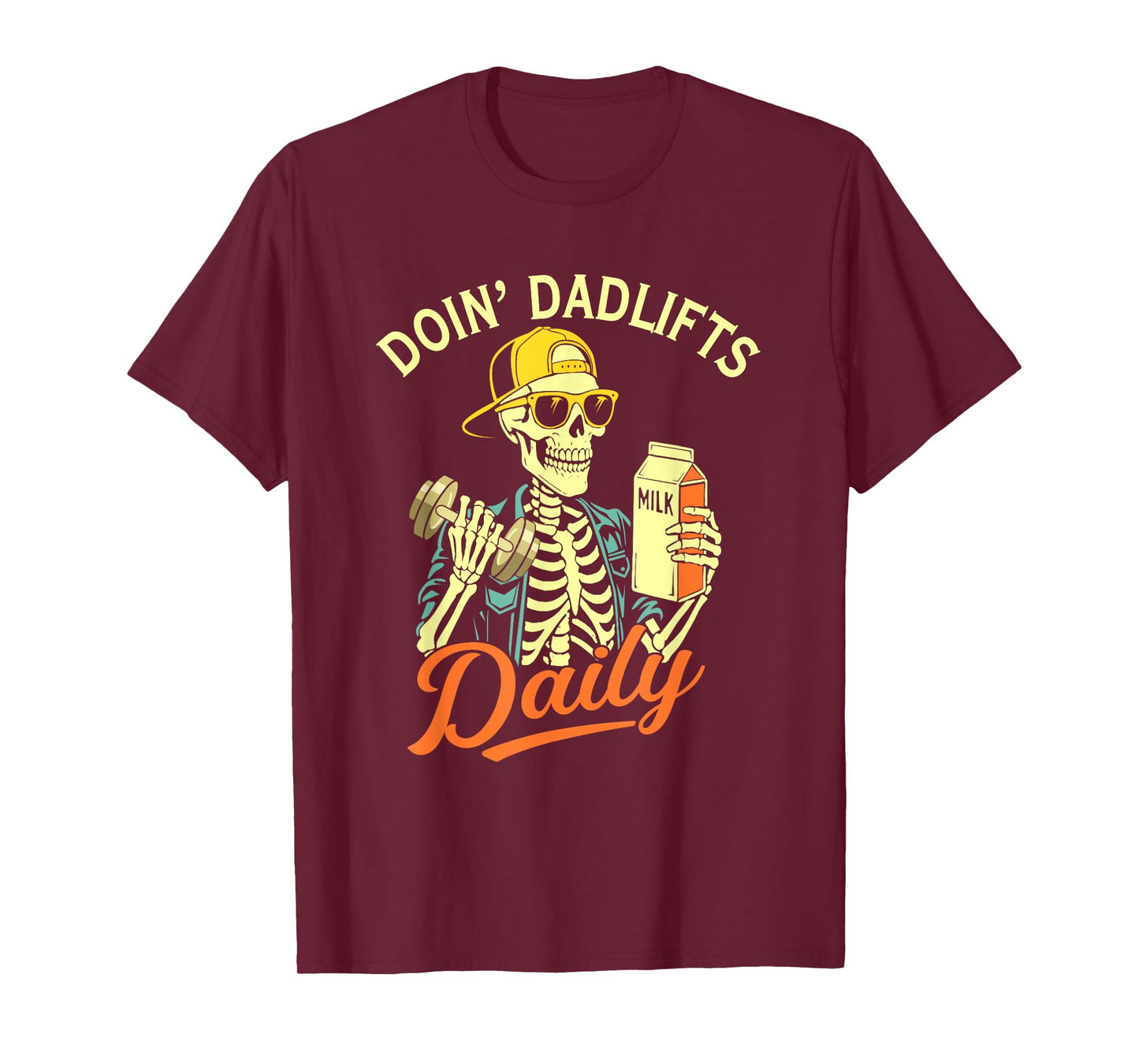 New Dad Doin' Dadlifts Daily Funny Fathers Day Skeleton Gym T-Shirt