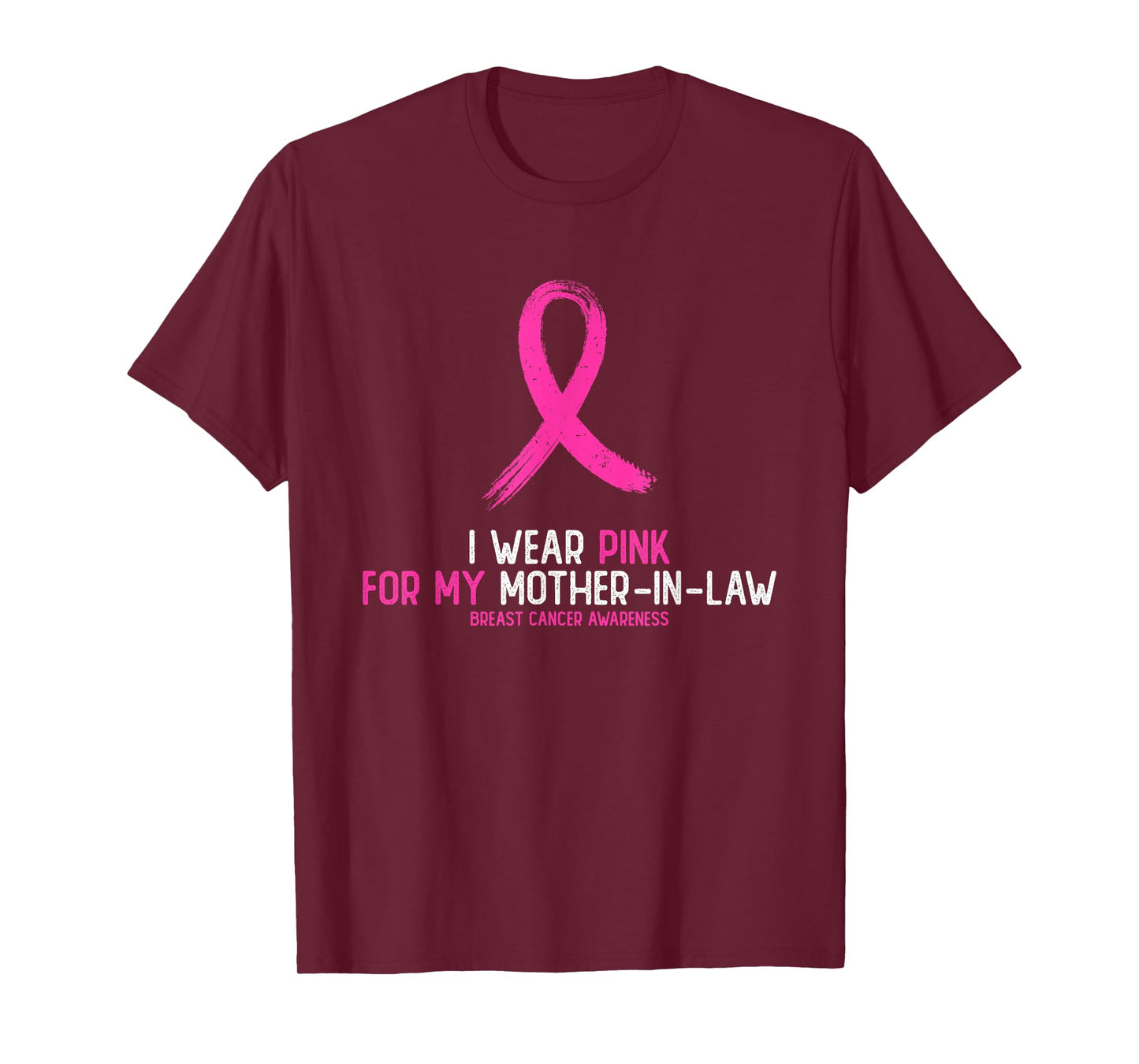 I Wear Pink For My Mother-in-law Breast Cancer Awareness T-Shirt