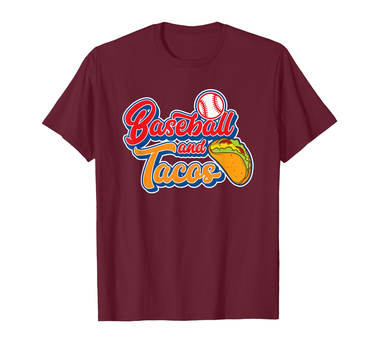 Funny Baseball and Tacos Mexican Food Men Women Boys Girls T-Shirt