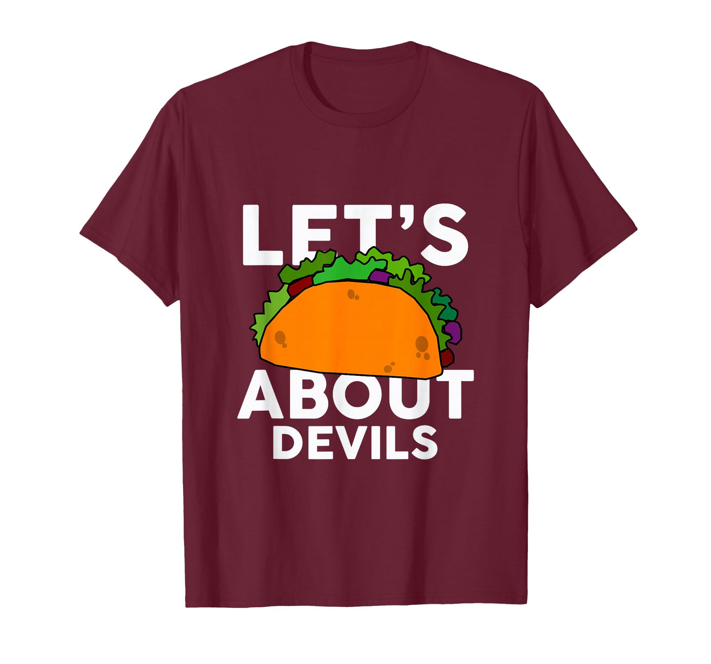 Let's Taco About Devils T-Shirt Halloween Costume Shirt T-Shirt