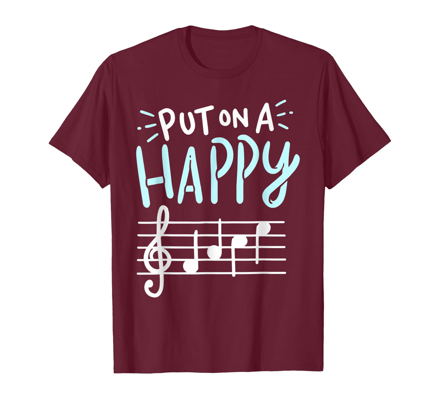 Put On A Happy Face Music - Funny Music Teacher T-Shirt