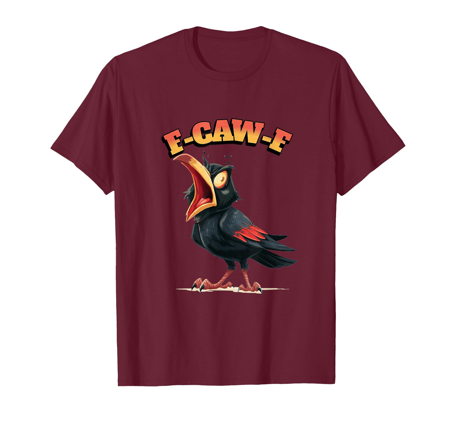 Funny Chicken Humor. F-Caw-F T-Shirt