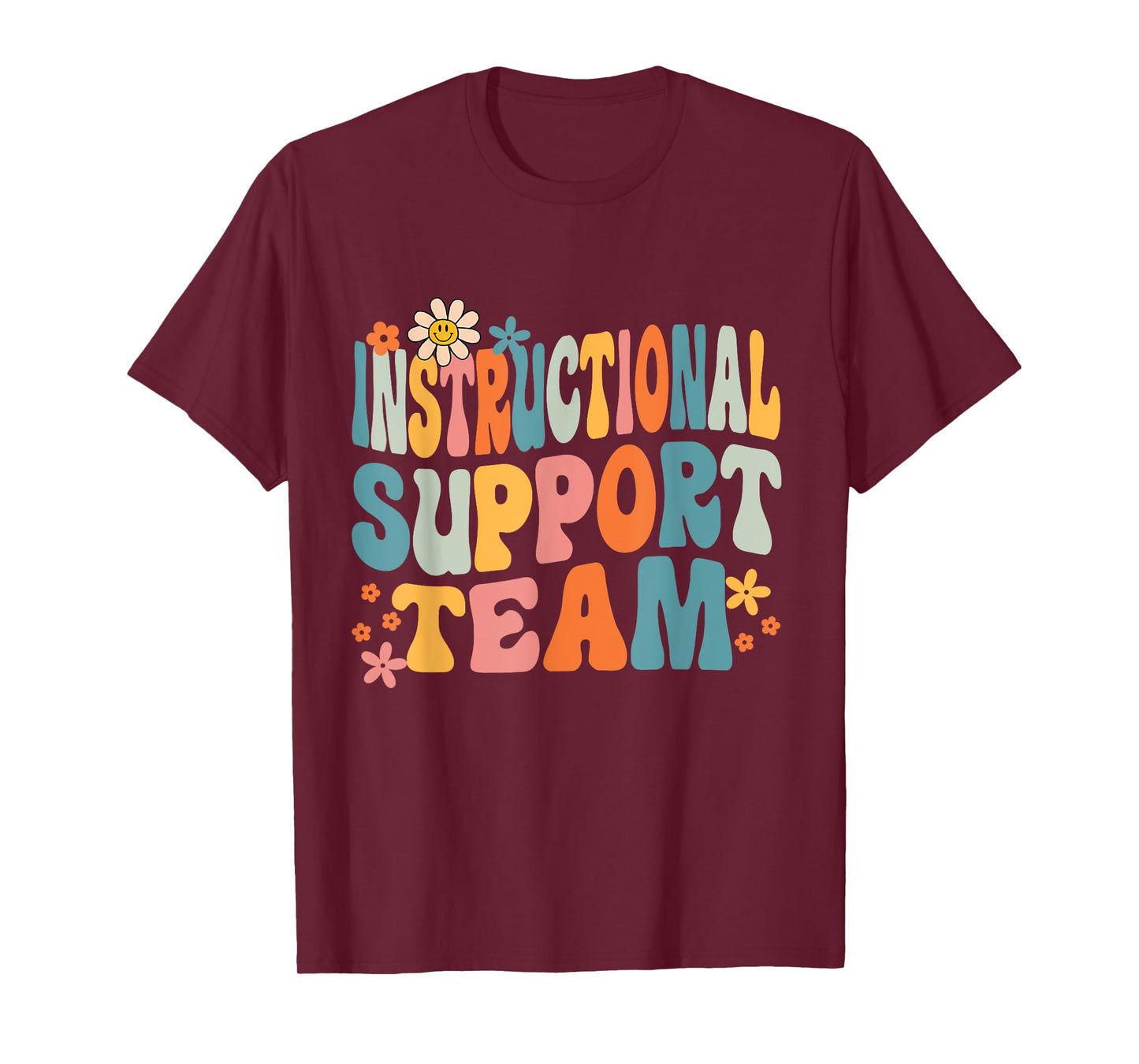 Instructional Support Team Groovy Teacher Student Men Women Girls Kids T-Shirt