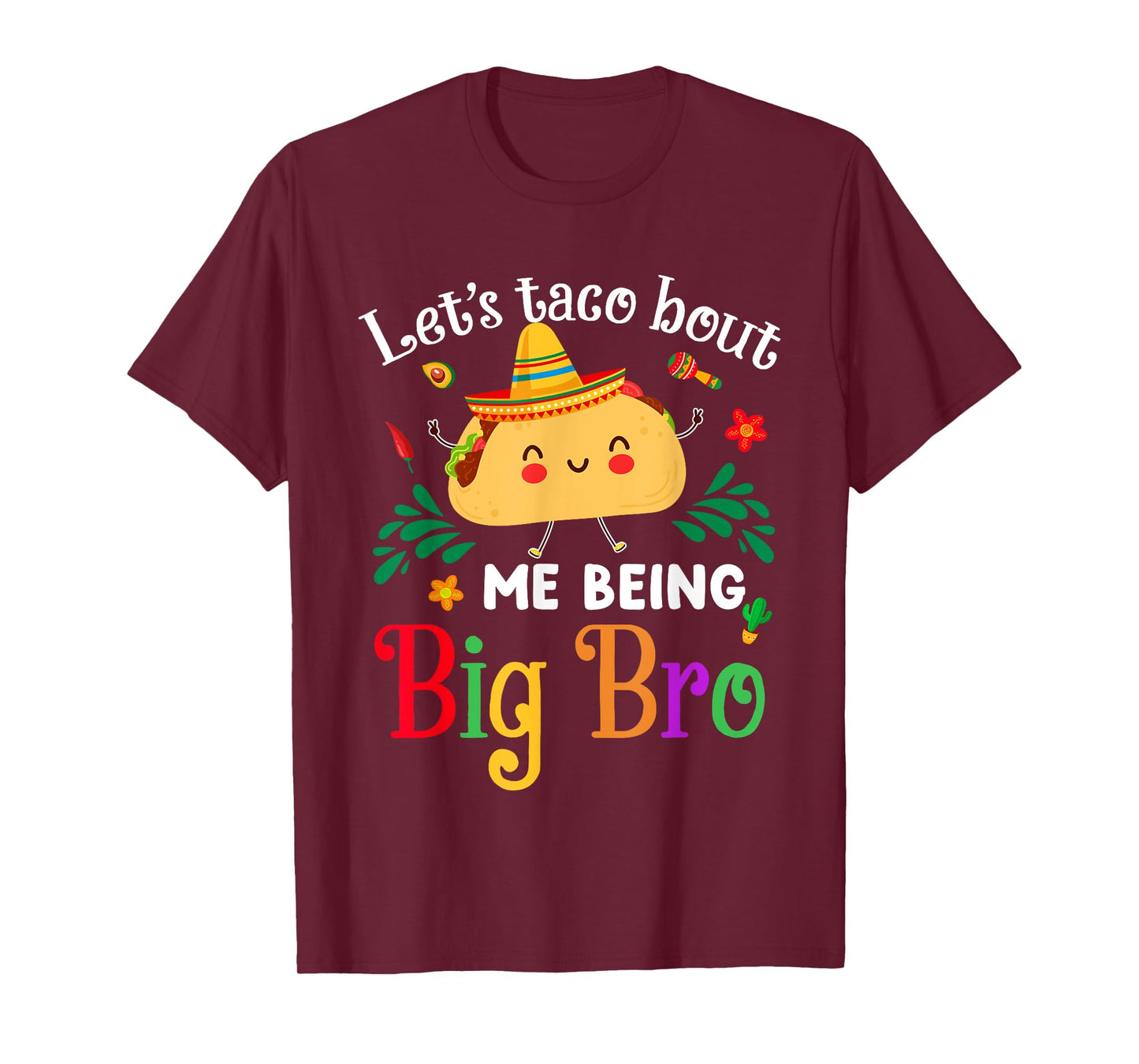 Lets Taco Bout Me Being Big Bro Fun Tacos Big Brother Reveal T-Shirt