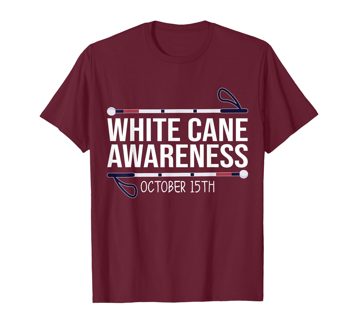 White Cane Day Awareness Day October 15th Visually Impaired T-Shirt