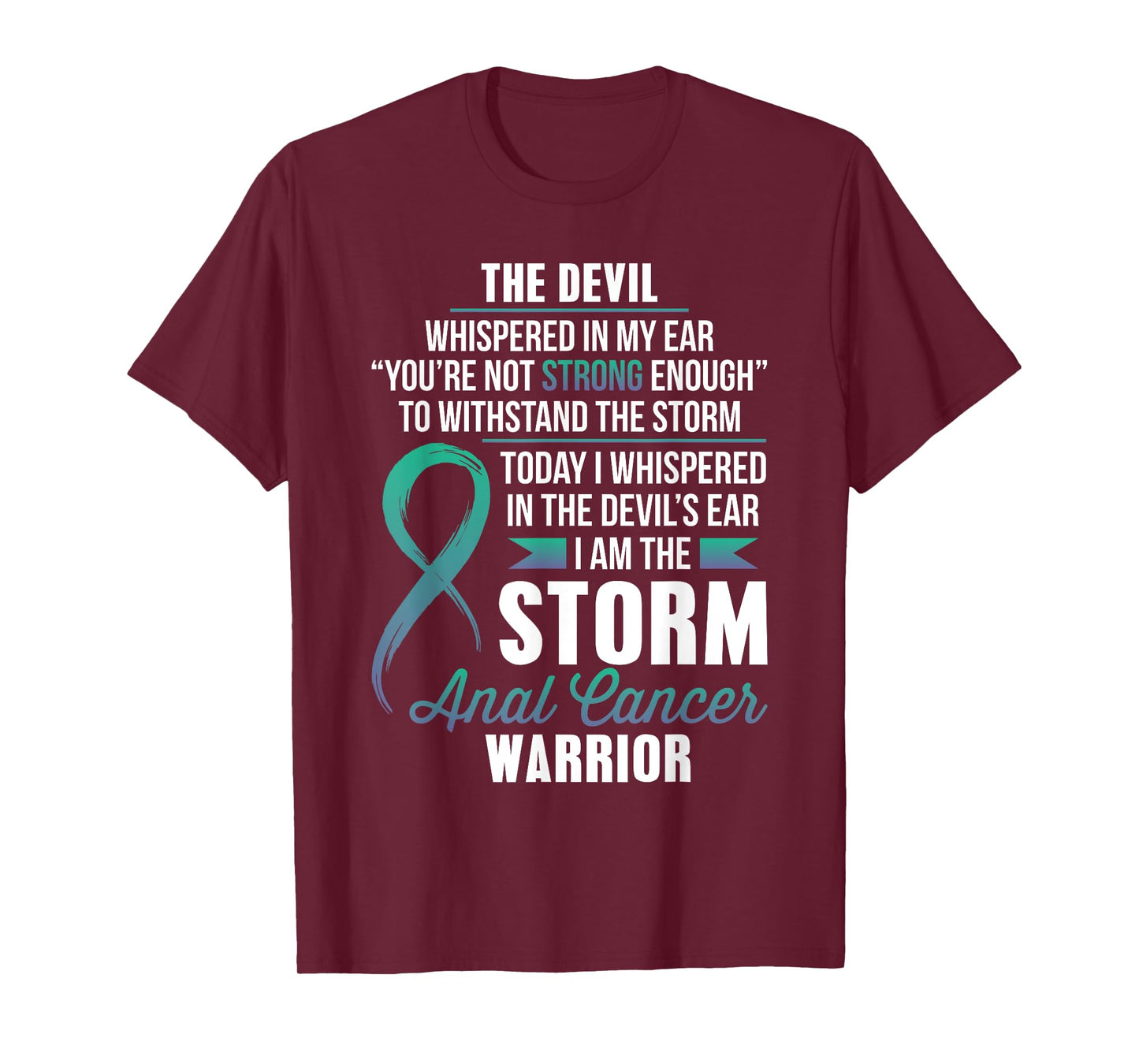 ANAL Cancer Warrior - I am the Storm T-Shirt T-Shirt