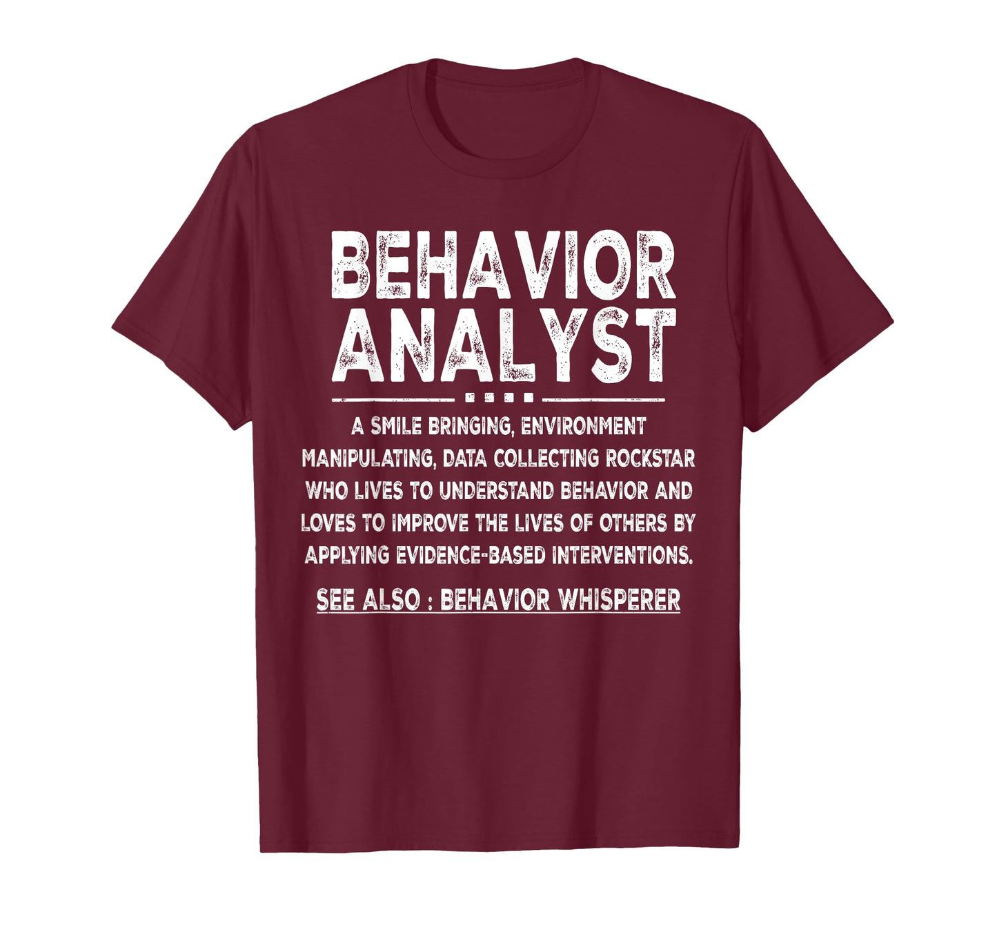 Behavior Analyst Definition behavior analysis day T-Shirt