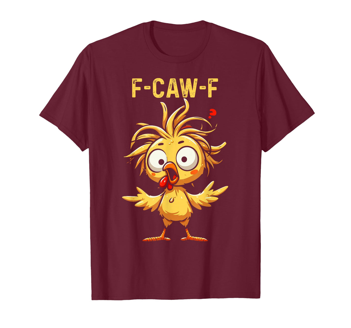 F-Caw-F Funny Chicken Farm Animal Humor T-Shirt