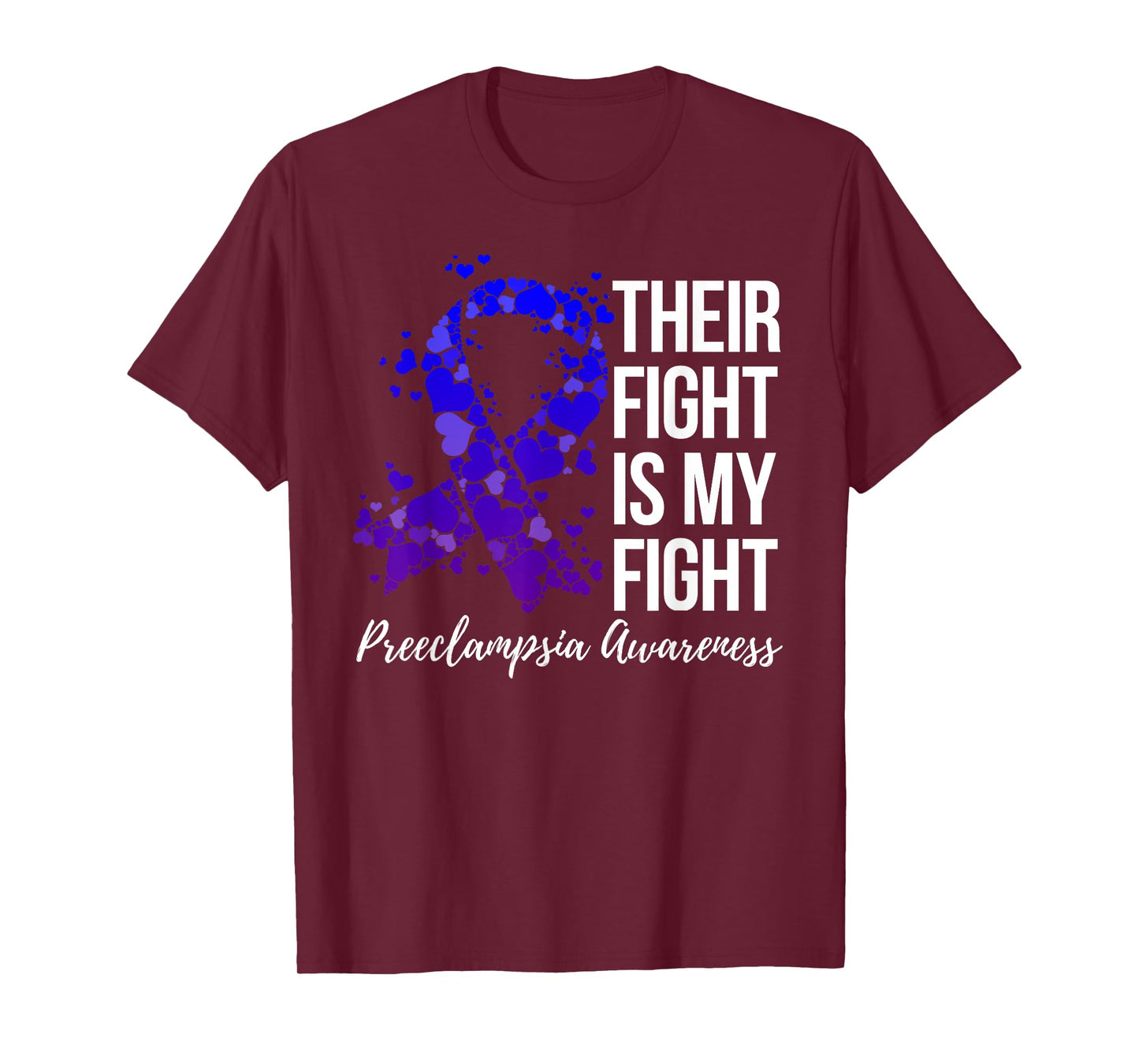 Their Fight Is My Fight Preeclampsia Awareness T-Shirt