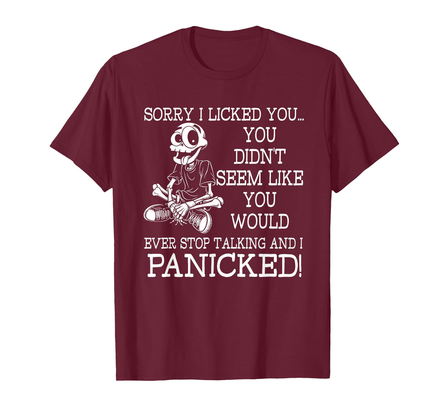 Sorry I Licked You Funny Dog Humor T-Shirt